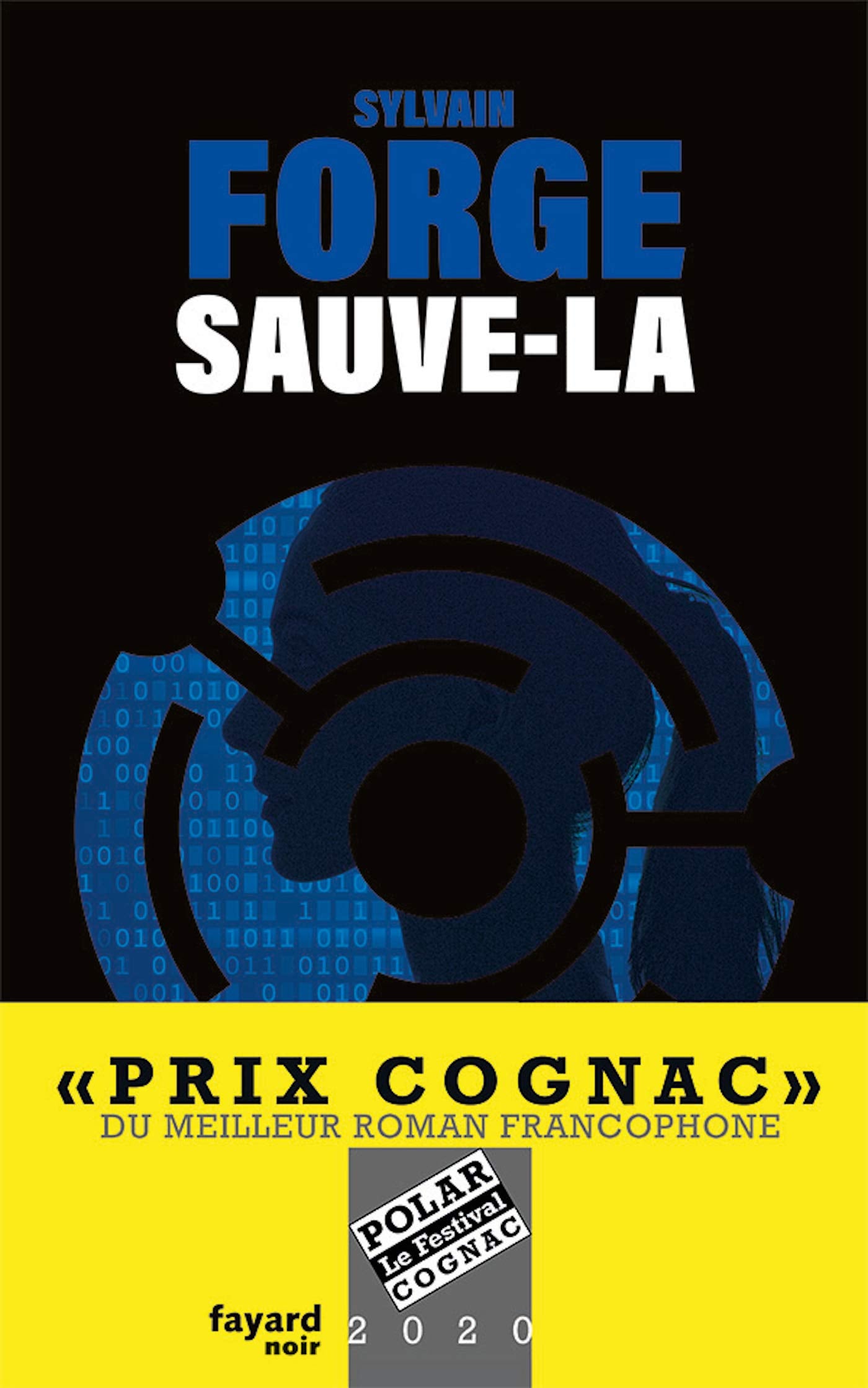 Sauve-la: Prix Cognac 2020 du meilleur roman francophone 9782213717234