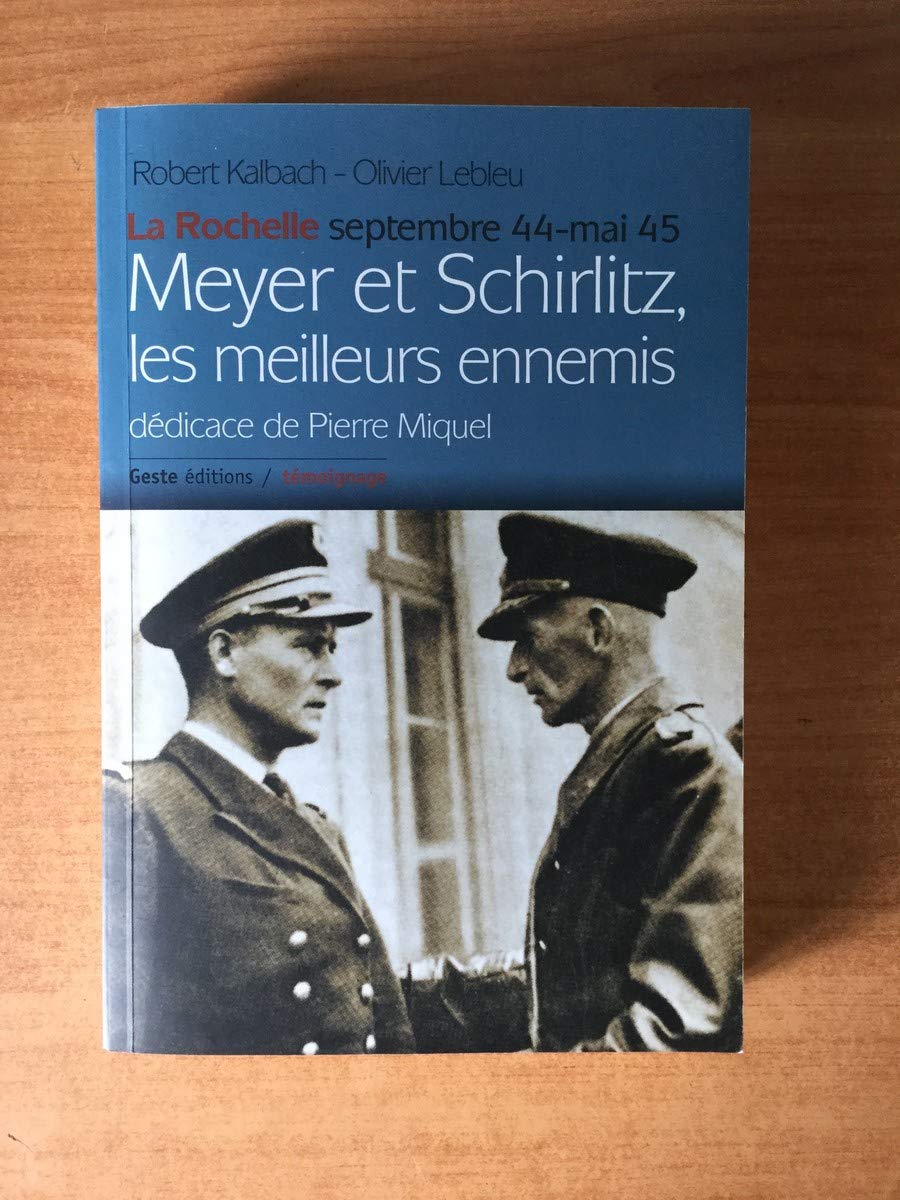 Meyer et Schirlitz, les meilleurs amis : La Rochelle septembre 44-mai 45 9782845611733