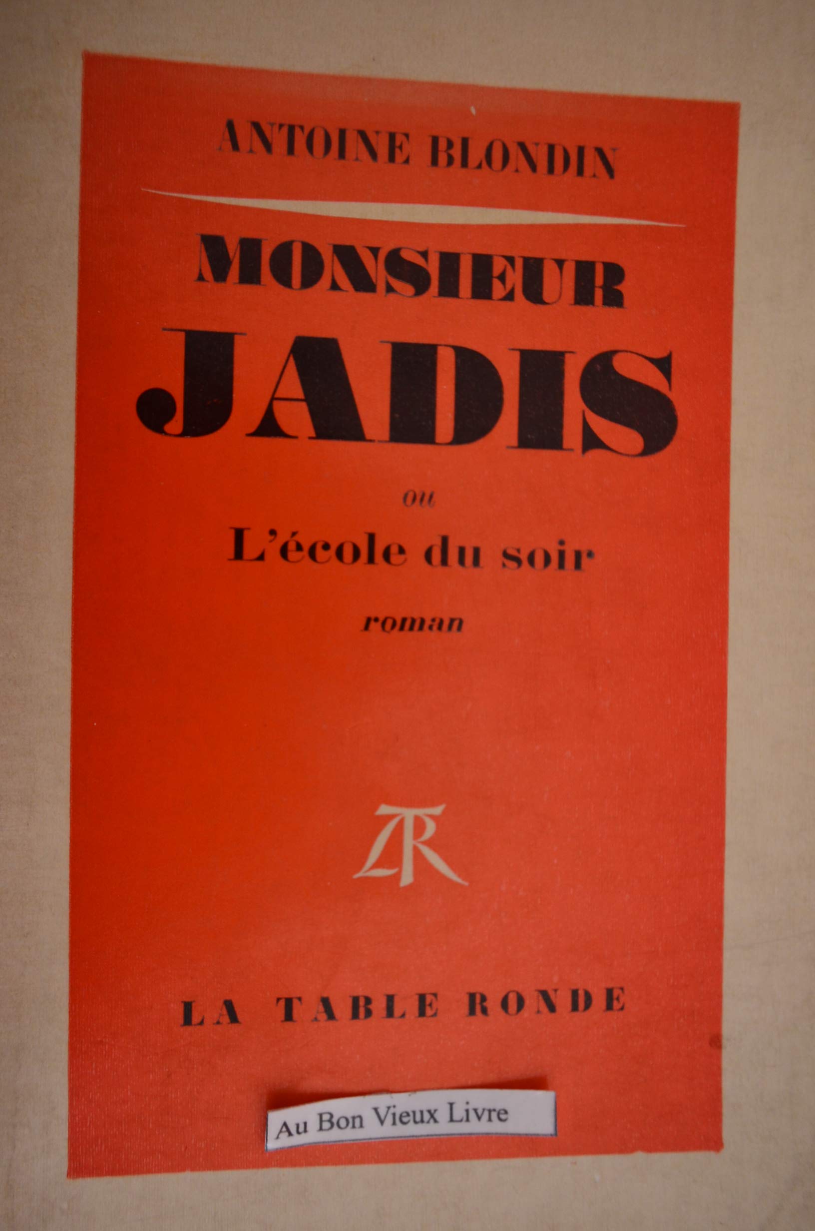 Monsieur Jadis ou L'Ecole du soir 9782710314776