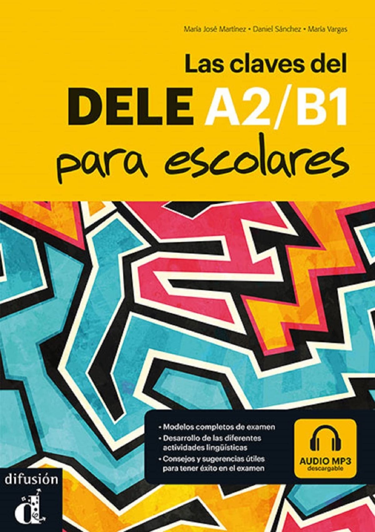 LAS CLAVES DEL NUEVO DELE ESCOLAR A2-B1: libro del alumno + Audio MP3 CD 9788416273775