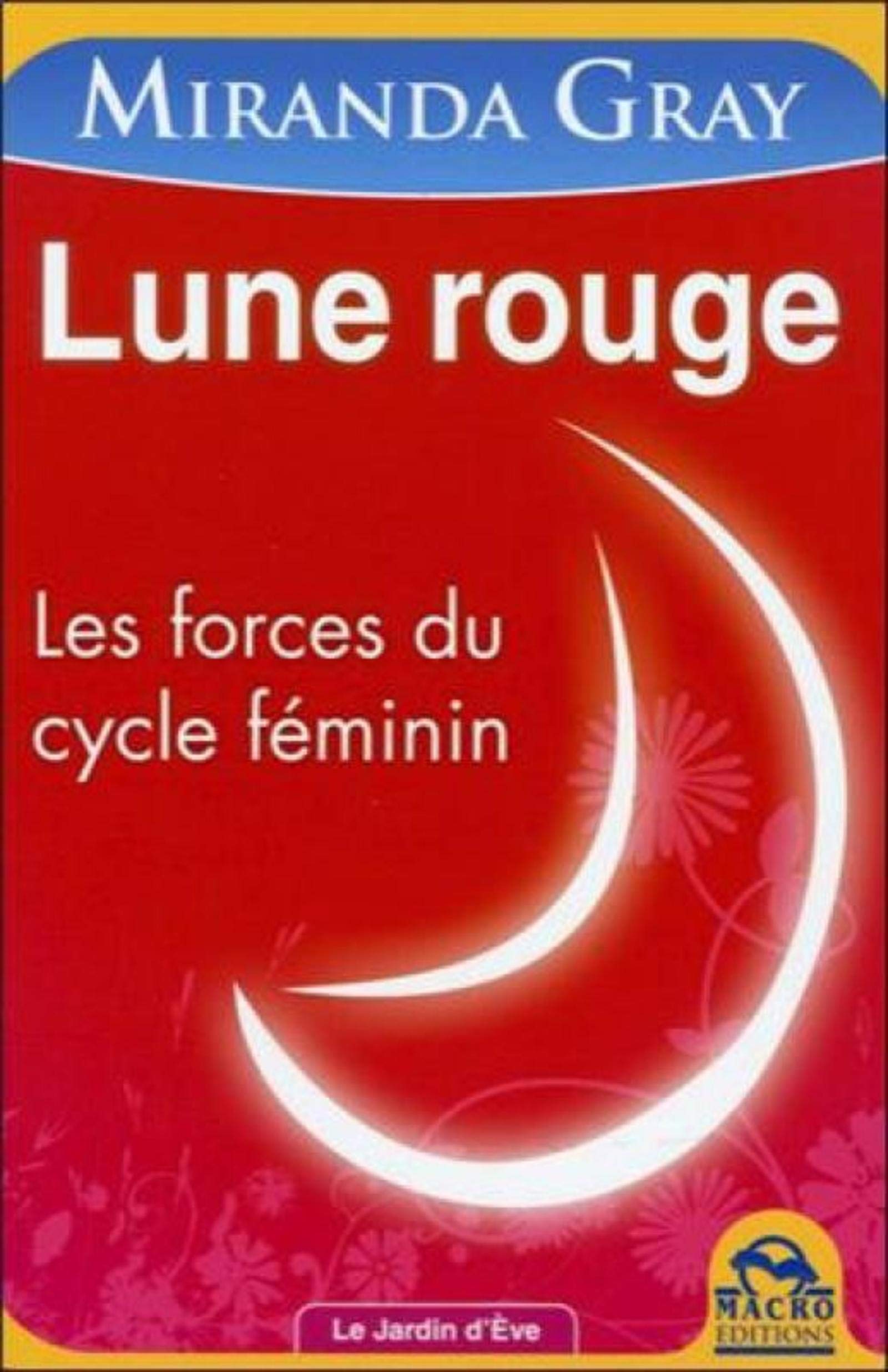 Lune rouge - Les forces du cycle féminin 9788862295000