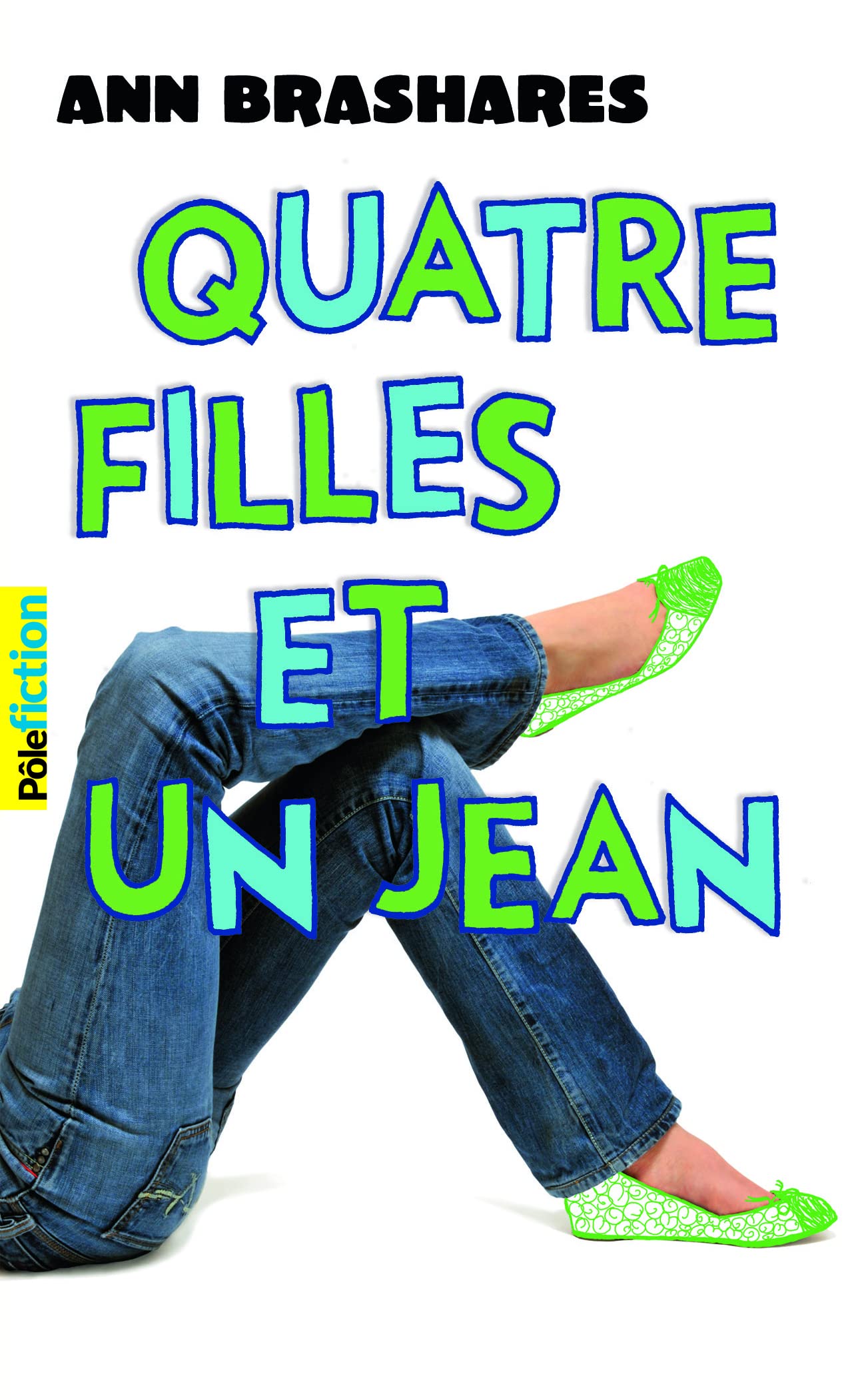 Quatre filles et un jean, I : Le premier été 9782070551620