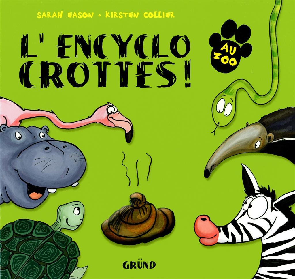 L'encyclo crottes - Au zoo ! 9782324002748