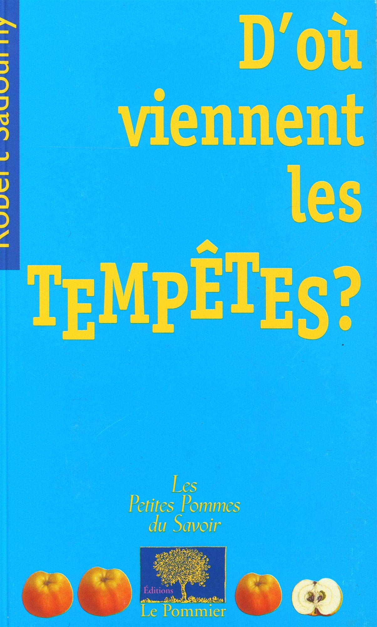 D'où viennent les tempêtes ? 9782746502277