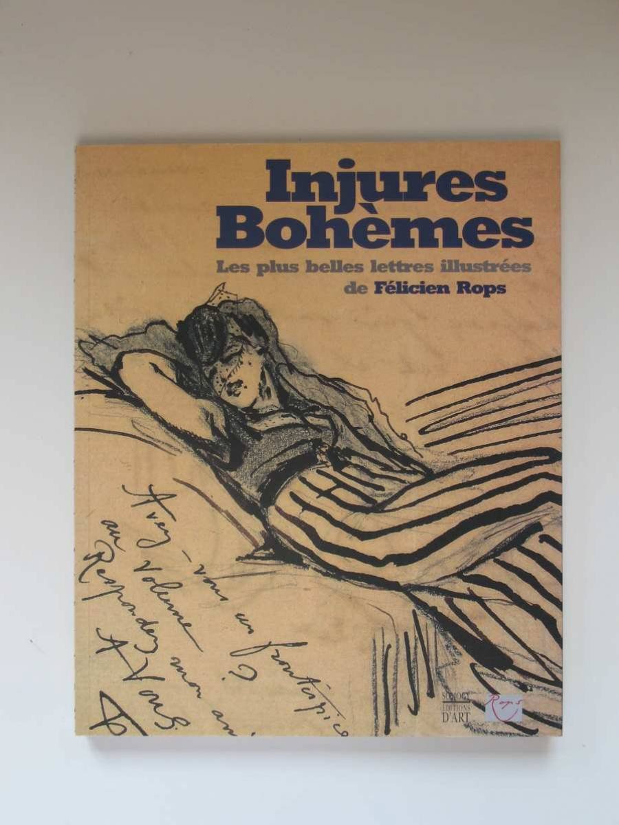Injures Bohèmes : Les plus belles lettres illustrées de Félicien Rops 9782850565090