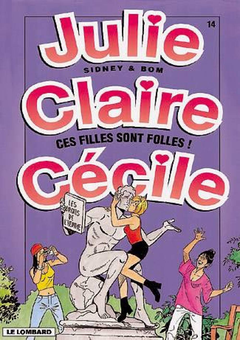 Julie, Claire, Cécile, tome 14 : Ces filles sont folles ! 9782803613472