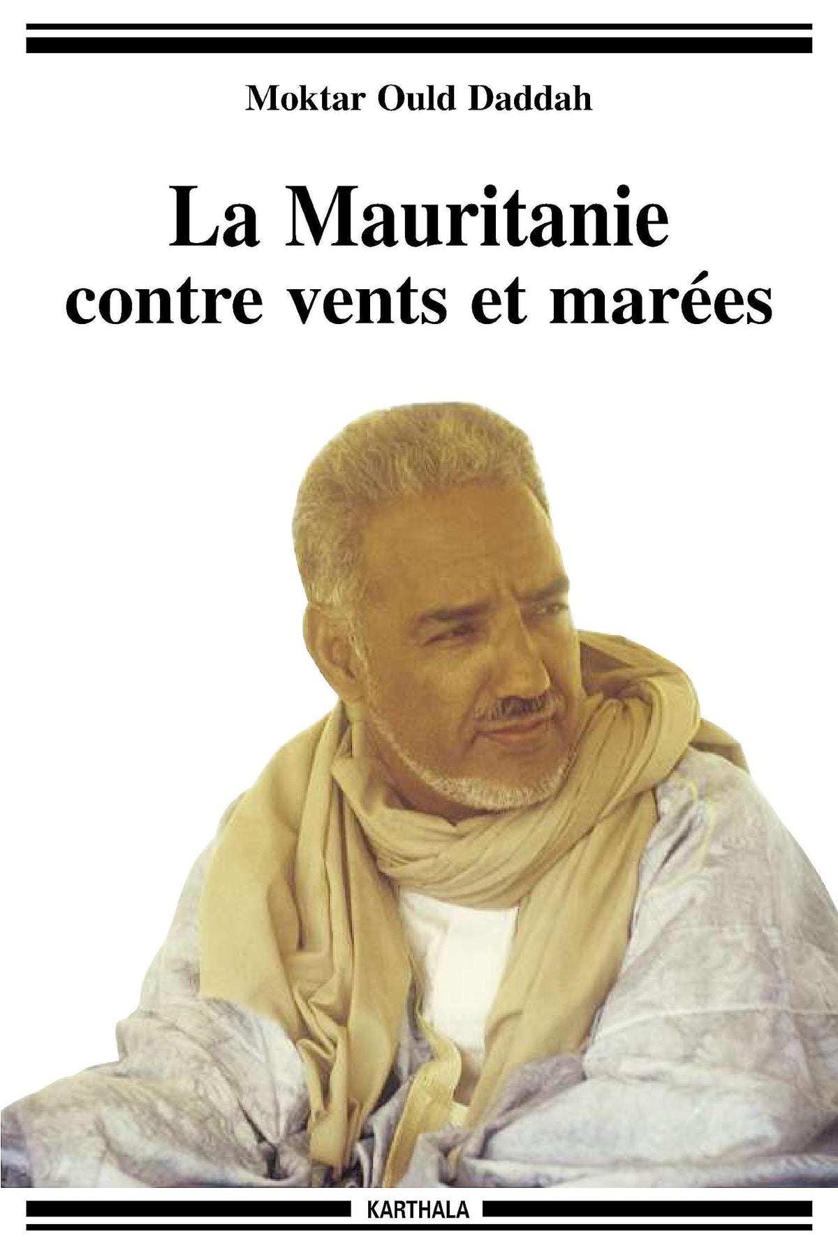 La Mauritanie contre vents et marées 9782845864375