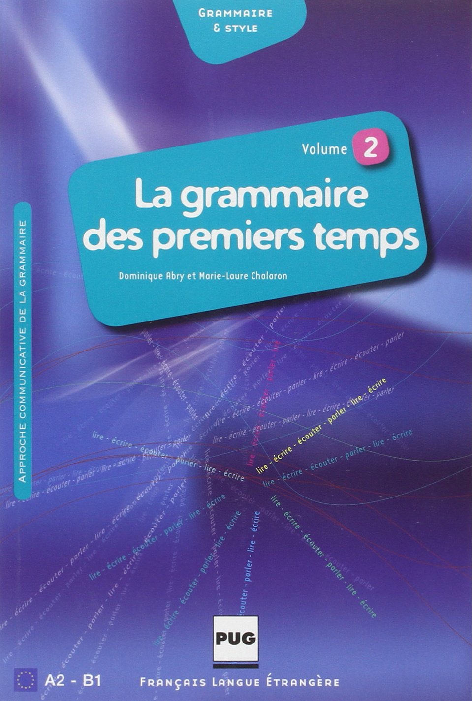 La grammaire des premiers temps: Volume 2 9782706115257