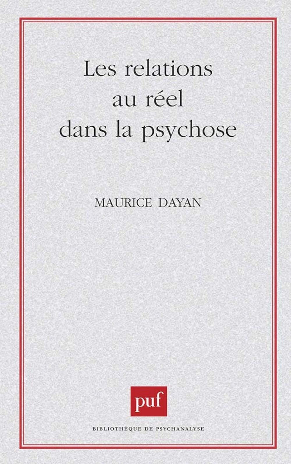 Les relations au réel dans la psychose 9782130391005