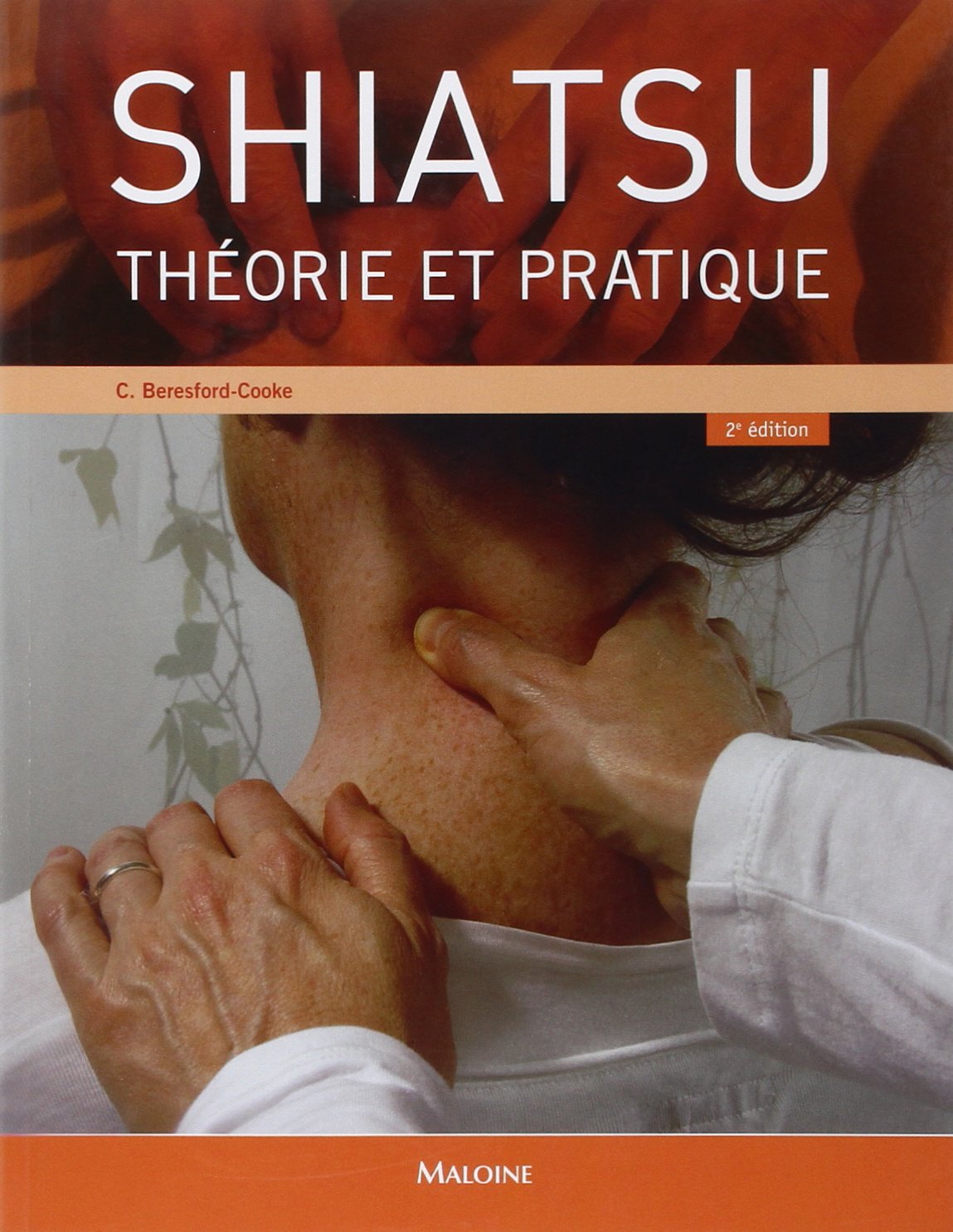 theorie et pratique du shiatsu, 2e edition 9782224033347