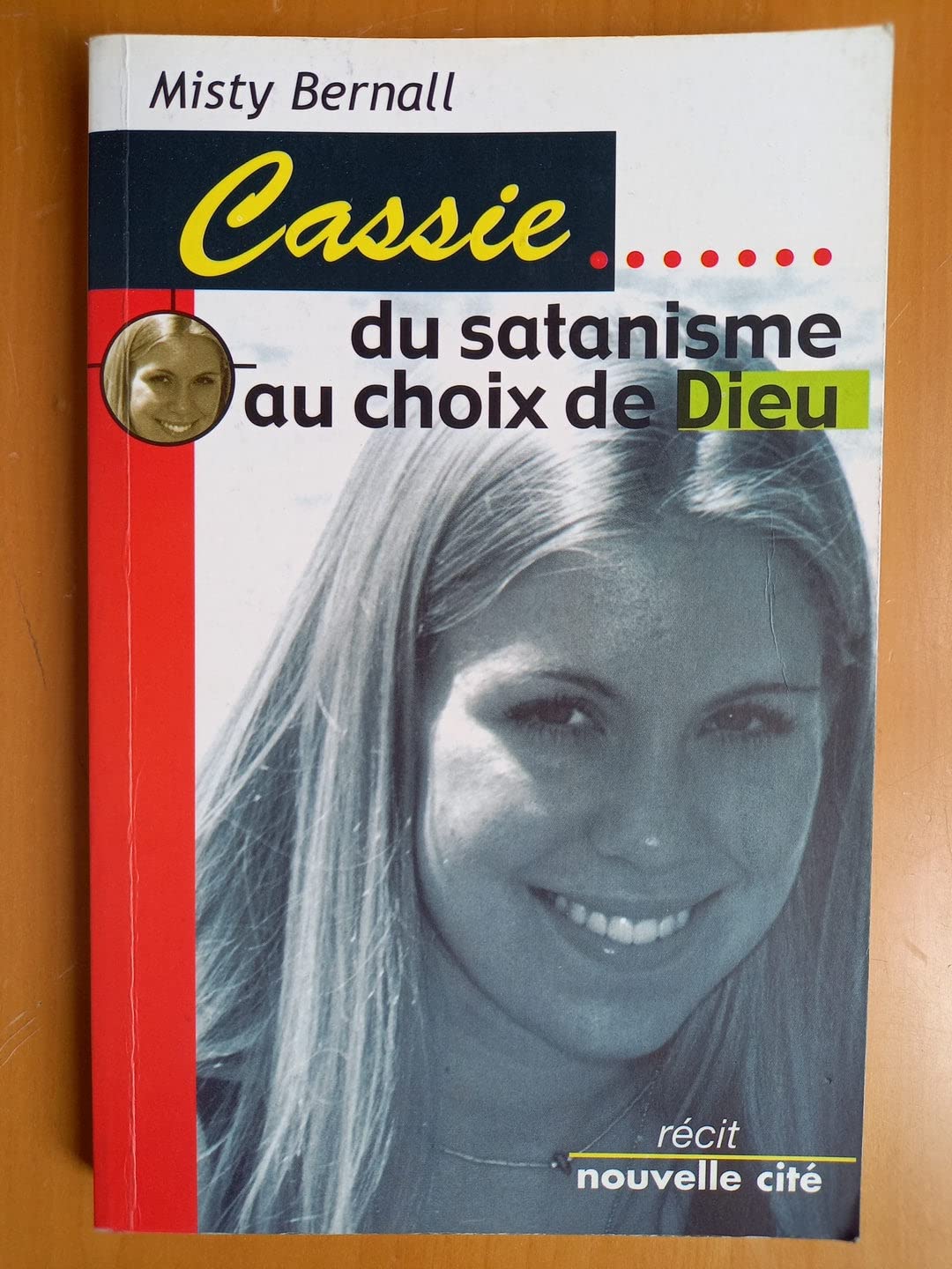 Cassie : Du satanisme au choix de Dieu 9782853134125