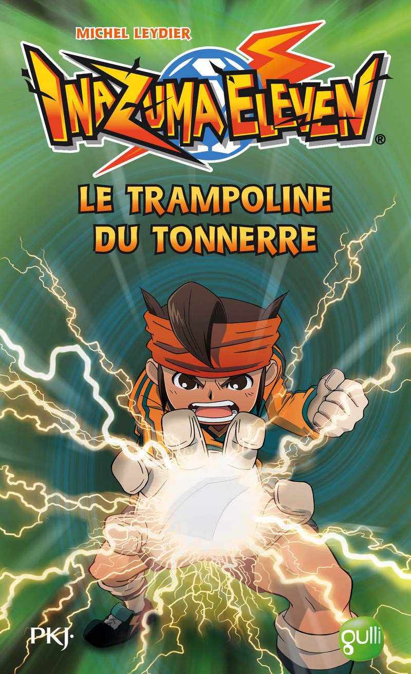 3. Inazuma Eleven : Le Trampoline du Tonnerre 9782266234733