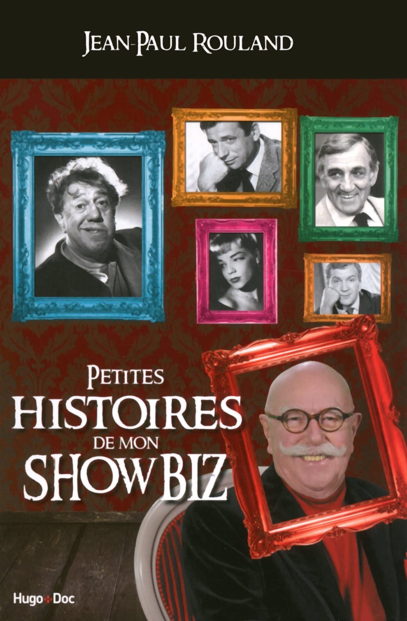 Petites histoires de mon showbiz 9782755613803