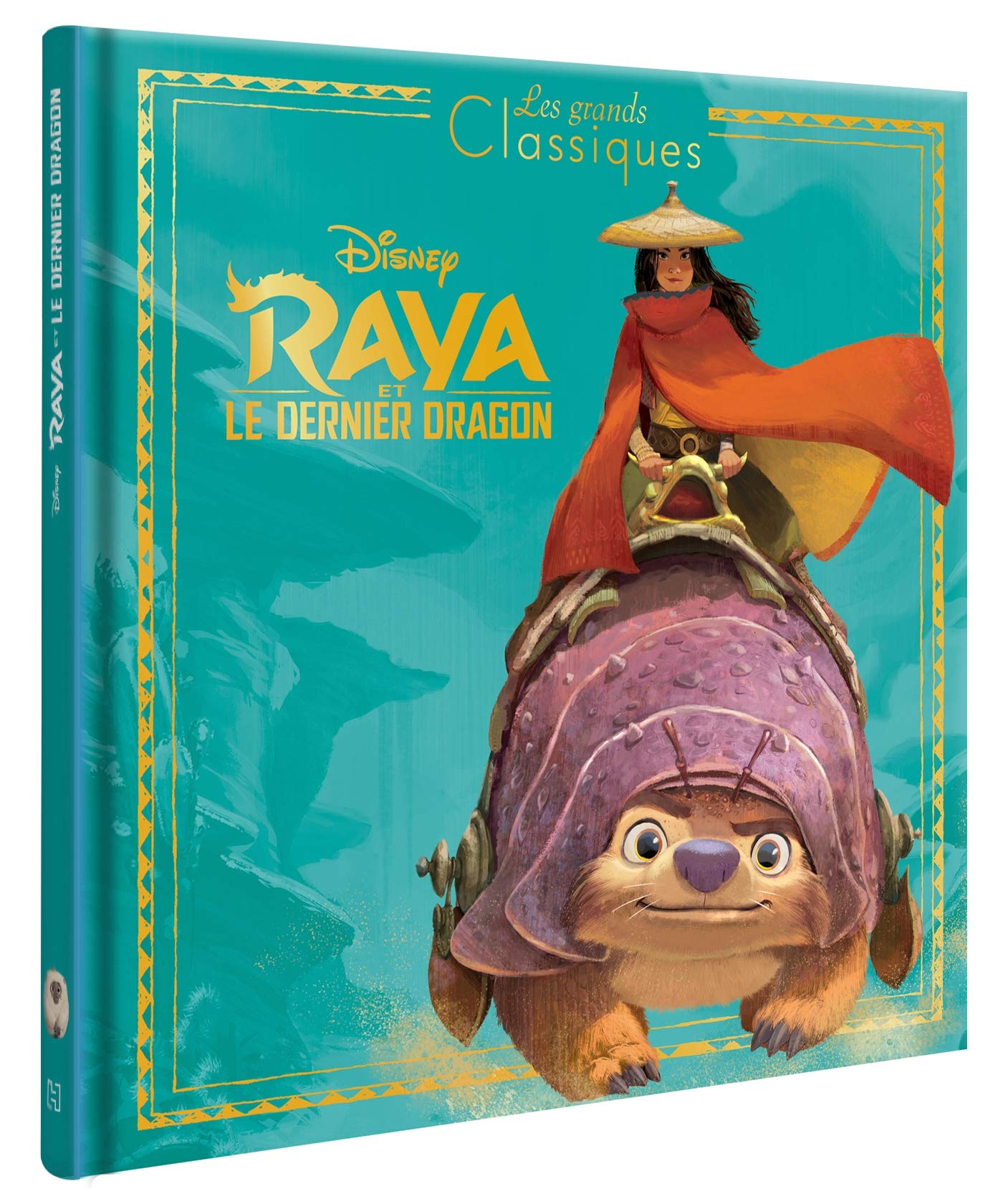 RAYA ET LE DERNIER DRAGON - Les Grands Classiques - L'histoire du film - Disney 9782016282717