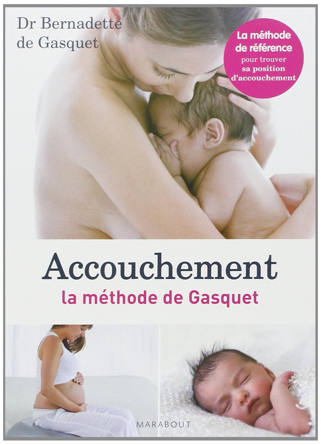 Accouchement la méthode de Gasquet 9782501078054