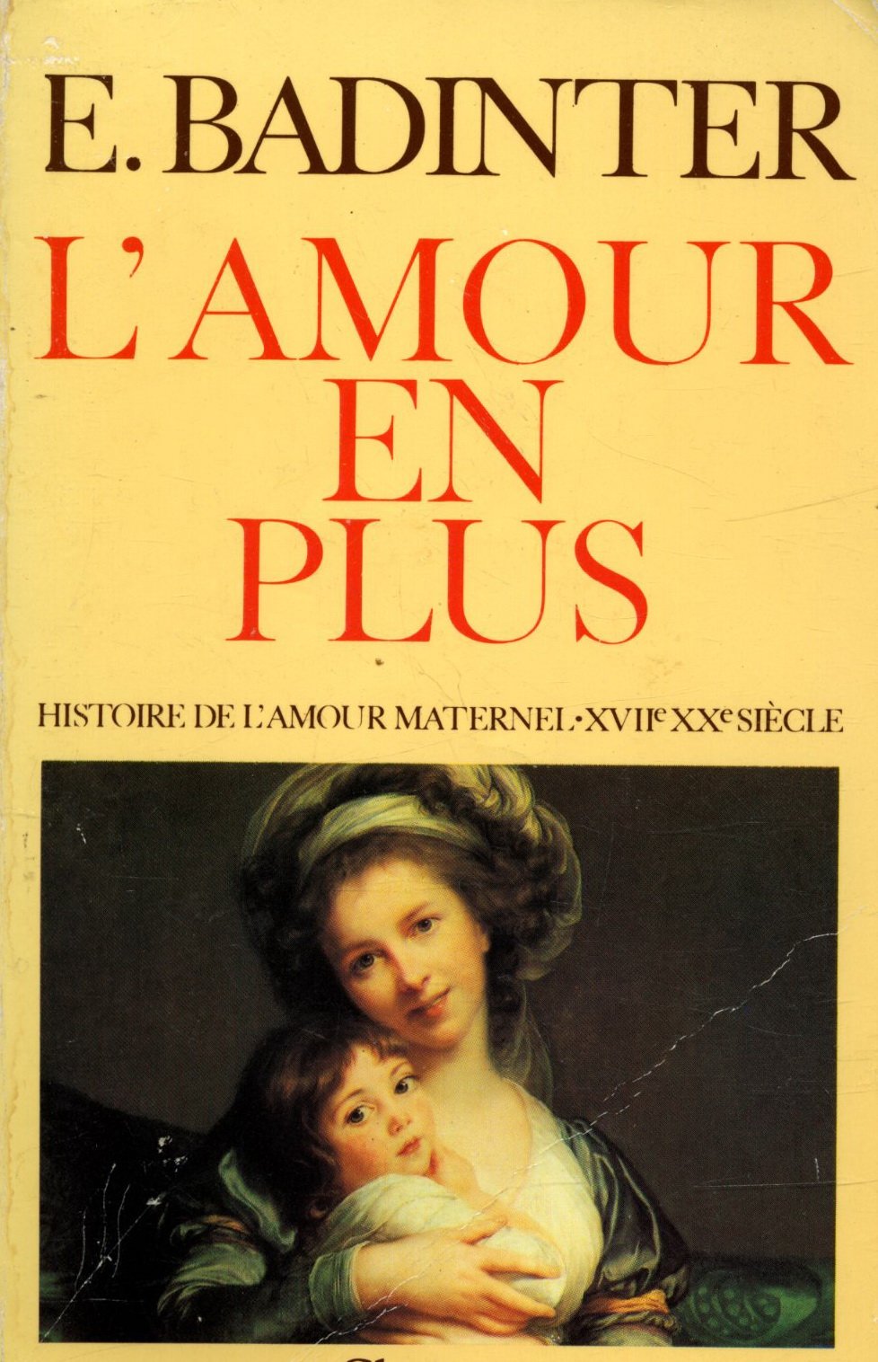 L'amour en plus / Badinter, Elisabeth / Réf9224 