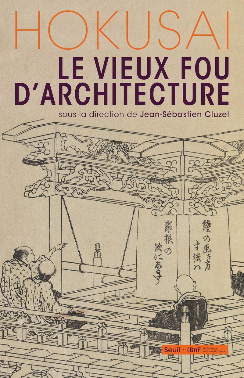 Hokusai, le vieux fou d'architecture 9782021105827