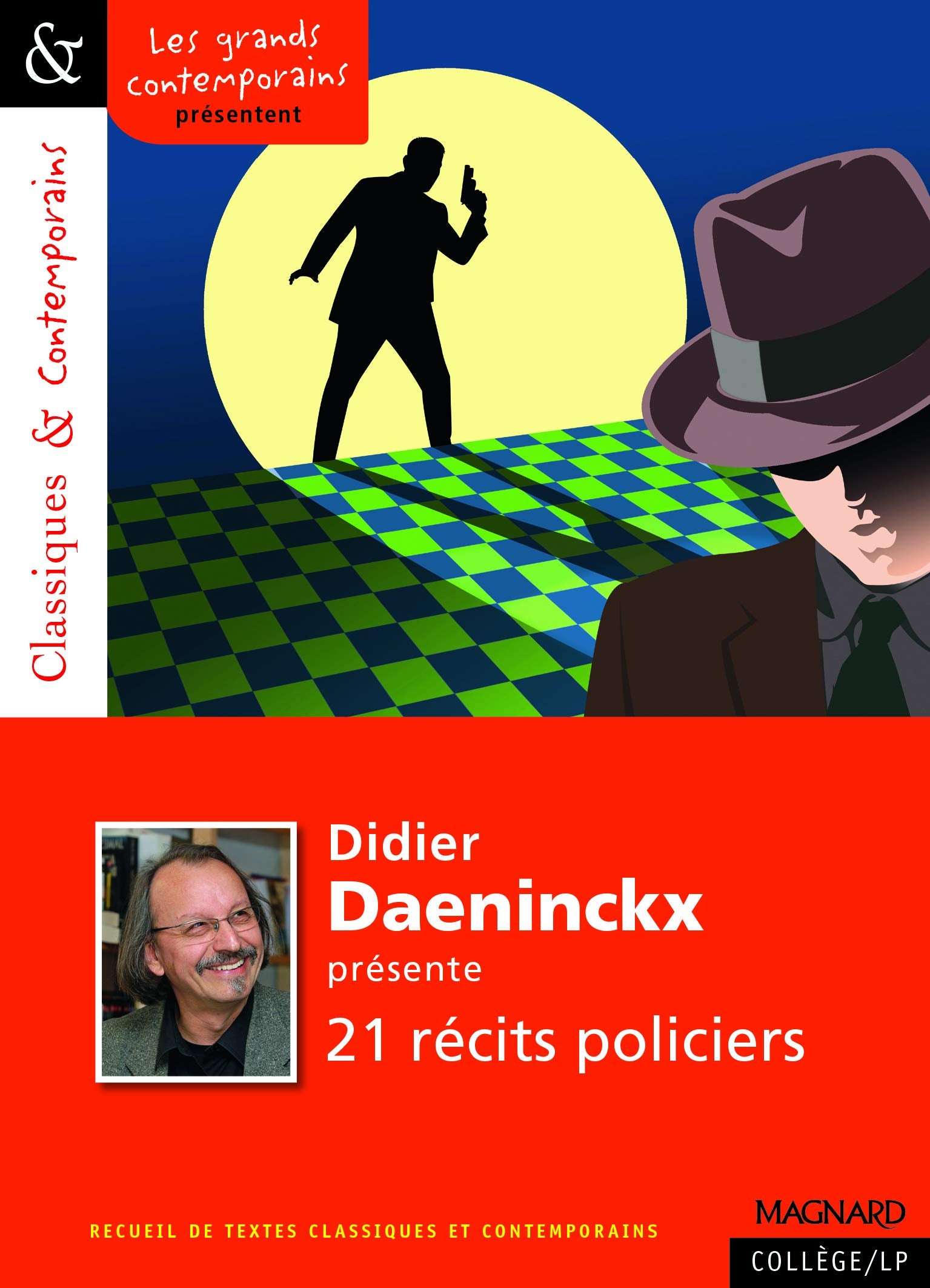 Didier Daeninckx présente 21 récits policiers - Classiques et Contemporains 9782210743496