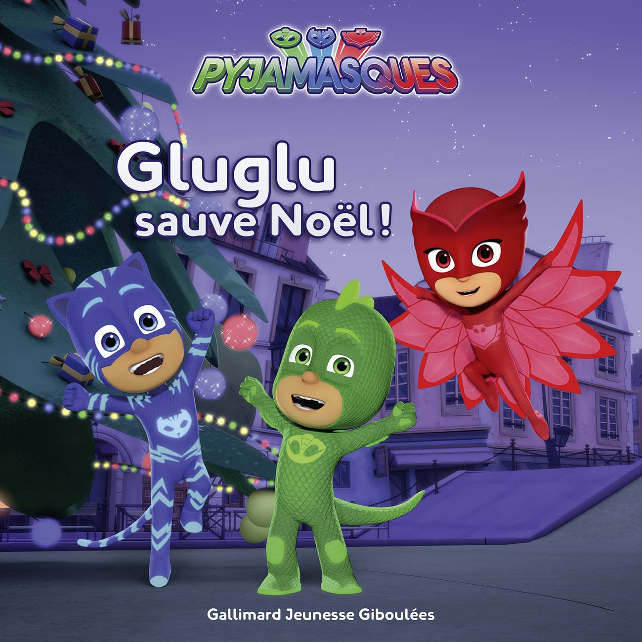 PYJAMASQUES - GLUGLU SAUVE NOEL 9782075087865