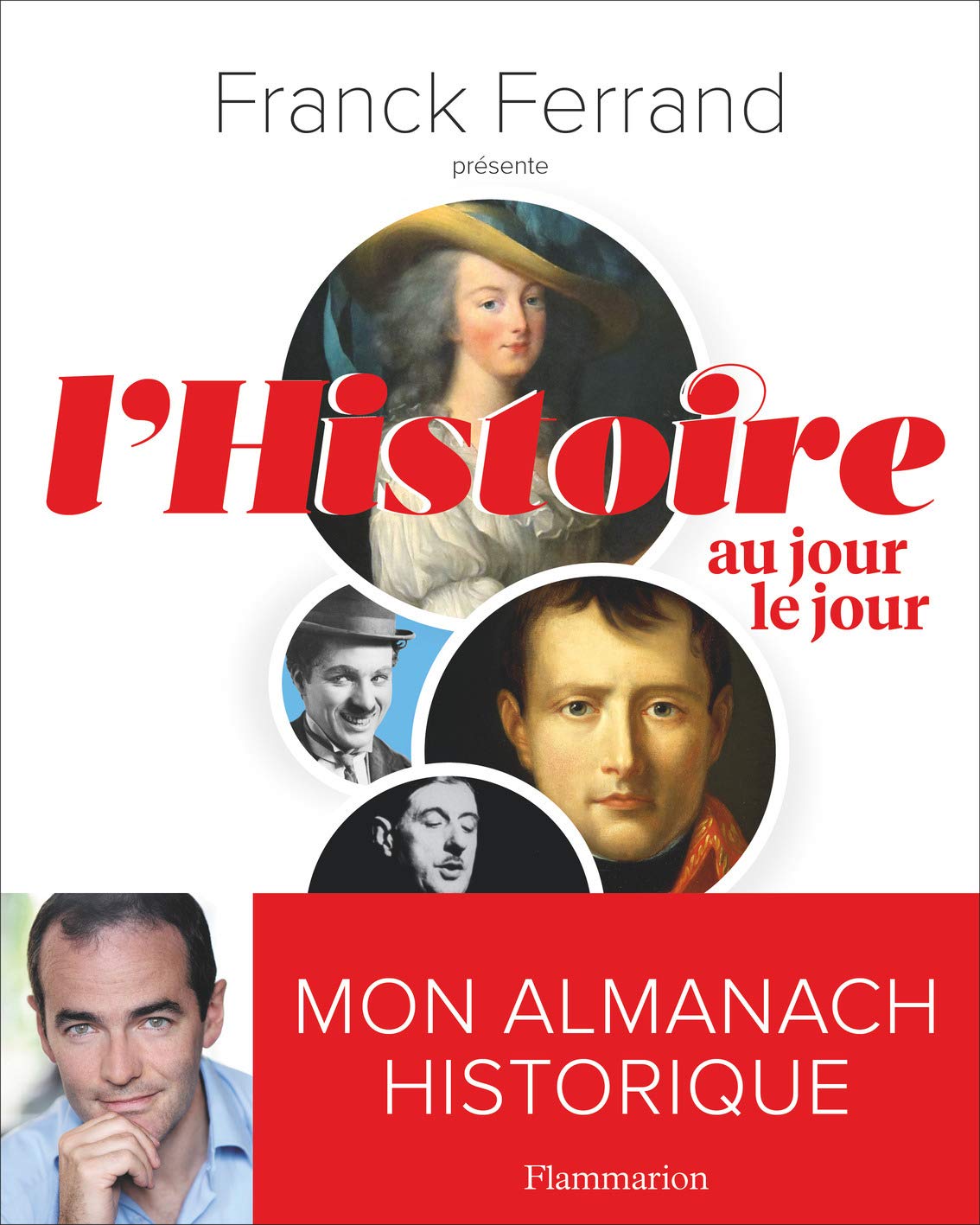 L'Histoire au jour le jour: MON ALMANACH HISTORIQUE 9782081300187