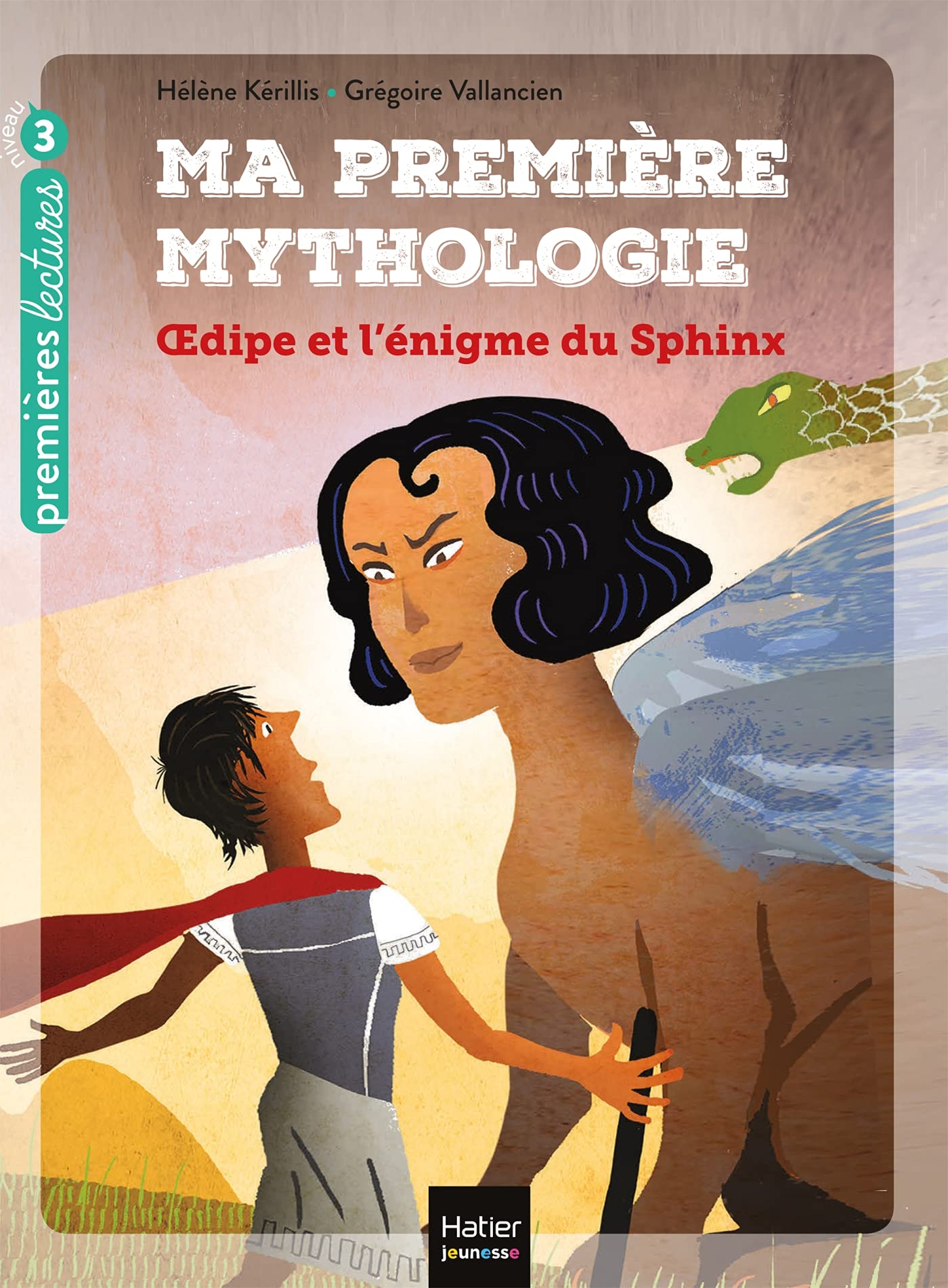 Ma première mythologie - Oedipe et l'énigme du sphinx CP/CE1 6/7 ans 9782401075917