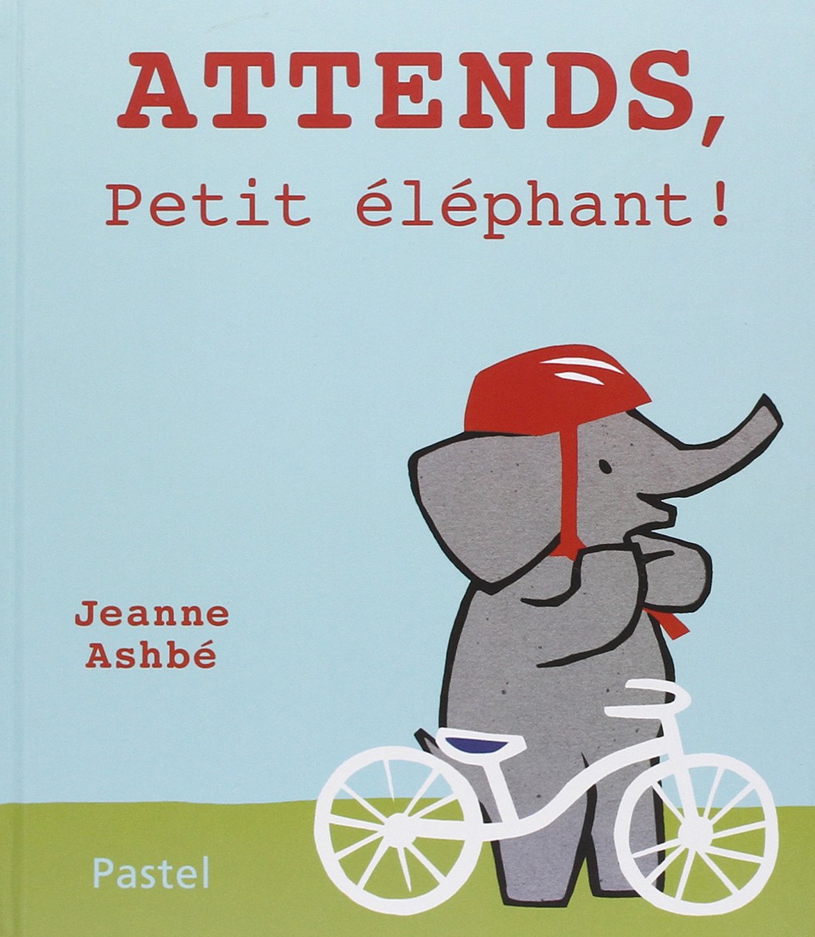 attends, petit elephant ! 9782211219693