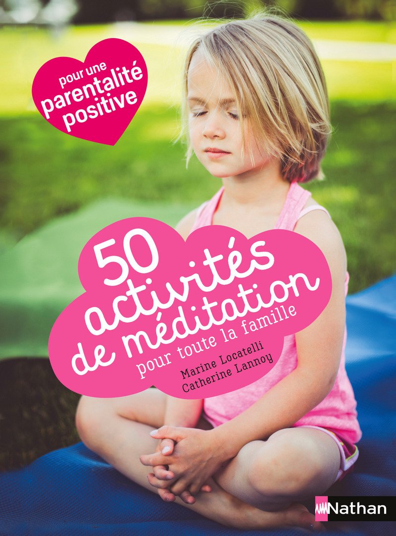 50 activités de méditation pour toute la famille 9782092787830