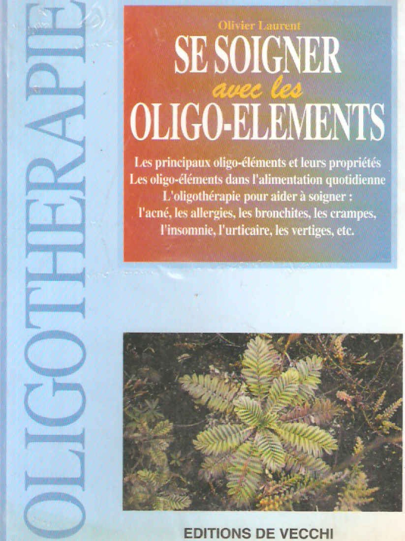 Se soigner avec les oligo-éléments 9782732811451