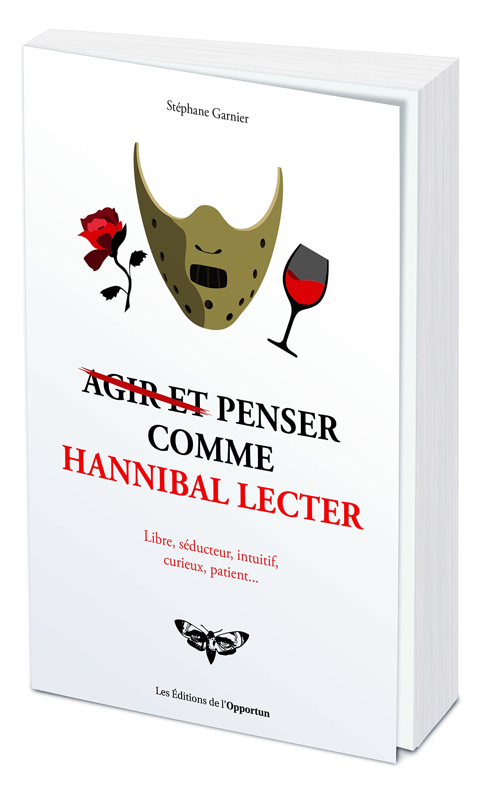 Agir et penser comme Hannibal Lecter 9782380154108