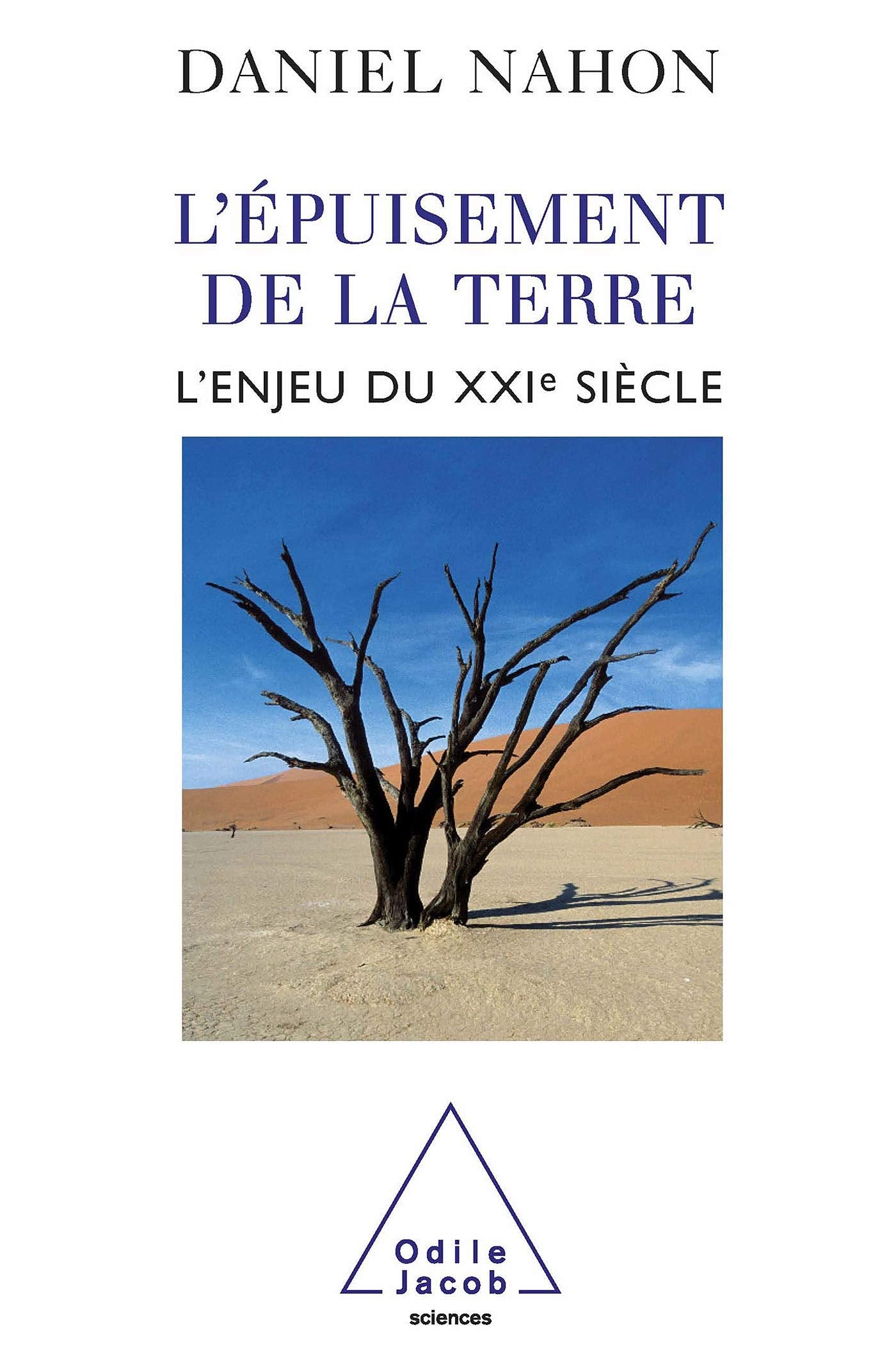 L'Épuisement de la terre: L'enjeu du XXIe siècle 9782738120427