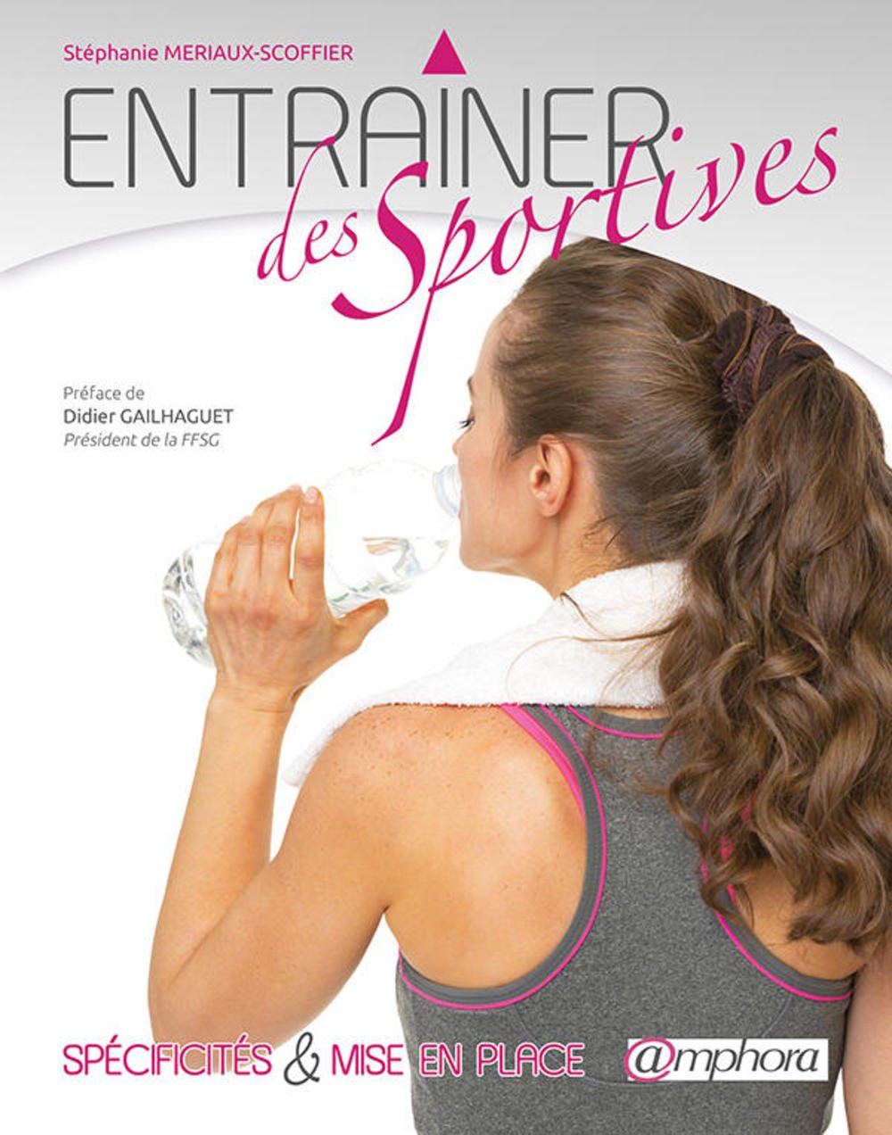 Entrainer des sportives 9782851809056