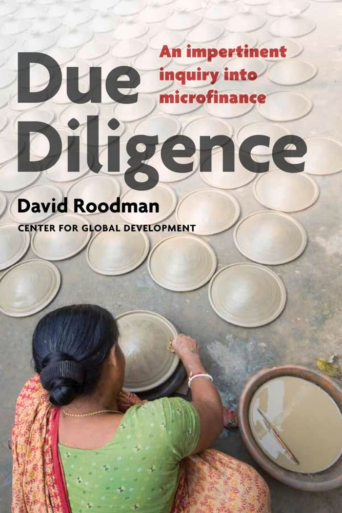 Due Diligence: An Impertinent Inquiry into Microfinance 9781933286488