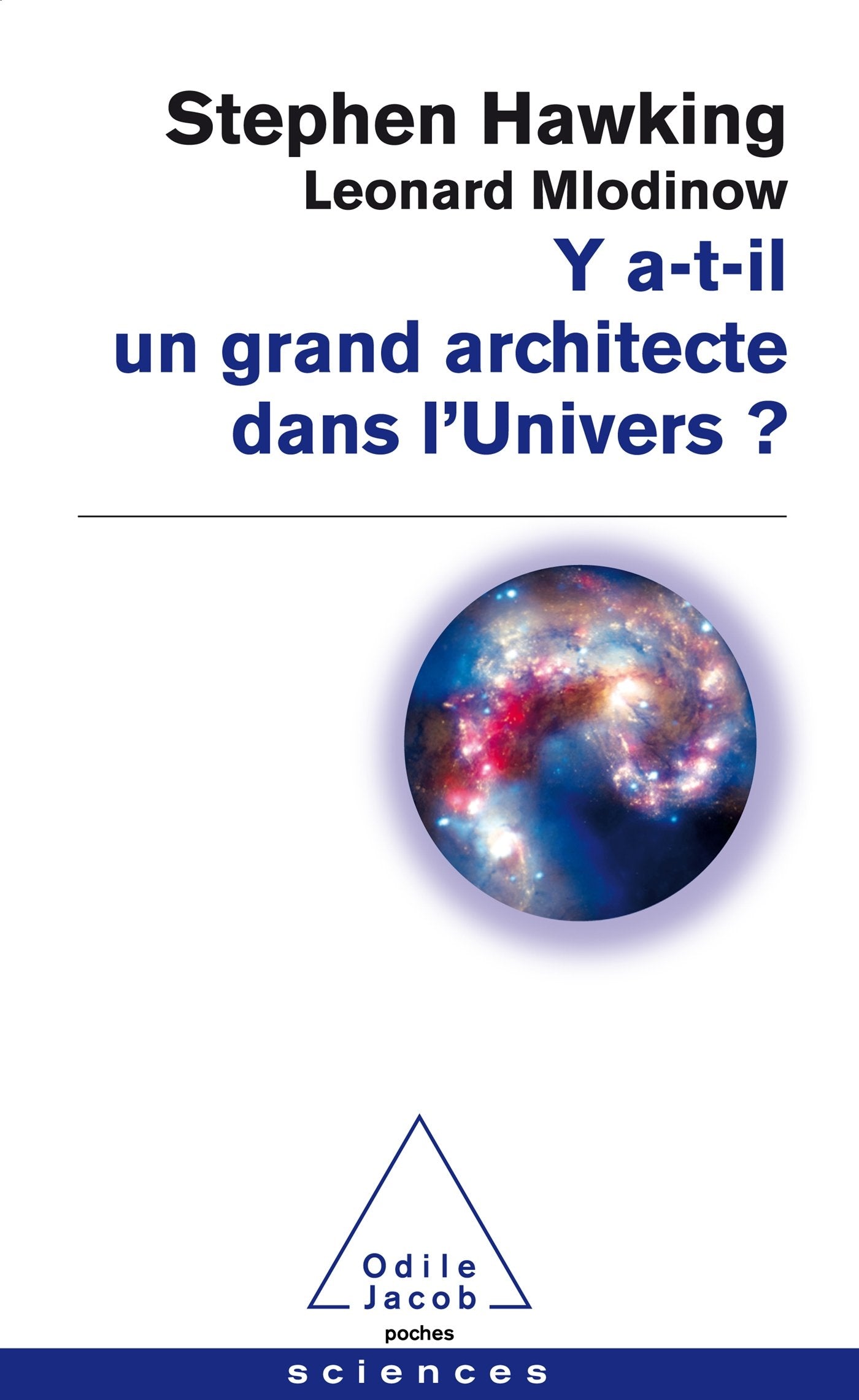 Y a t - il un grand architecte dans l'Univers? 9782738131966