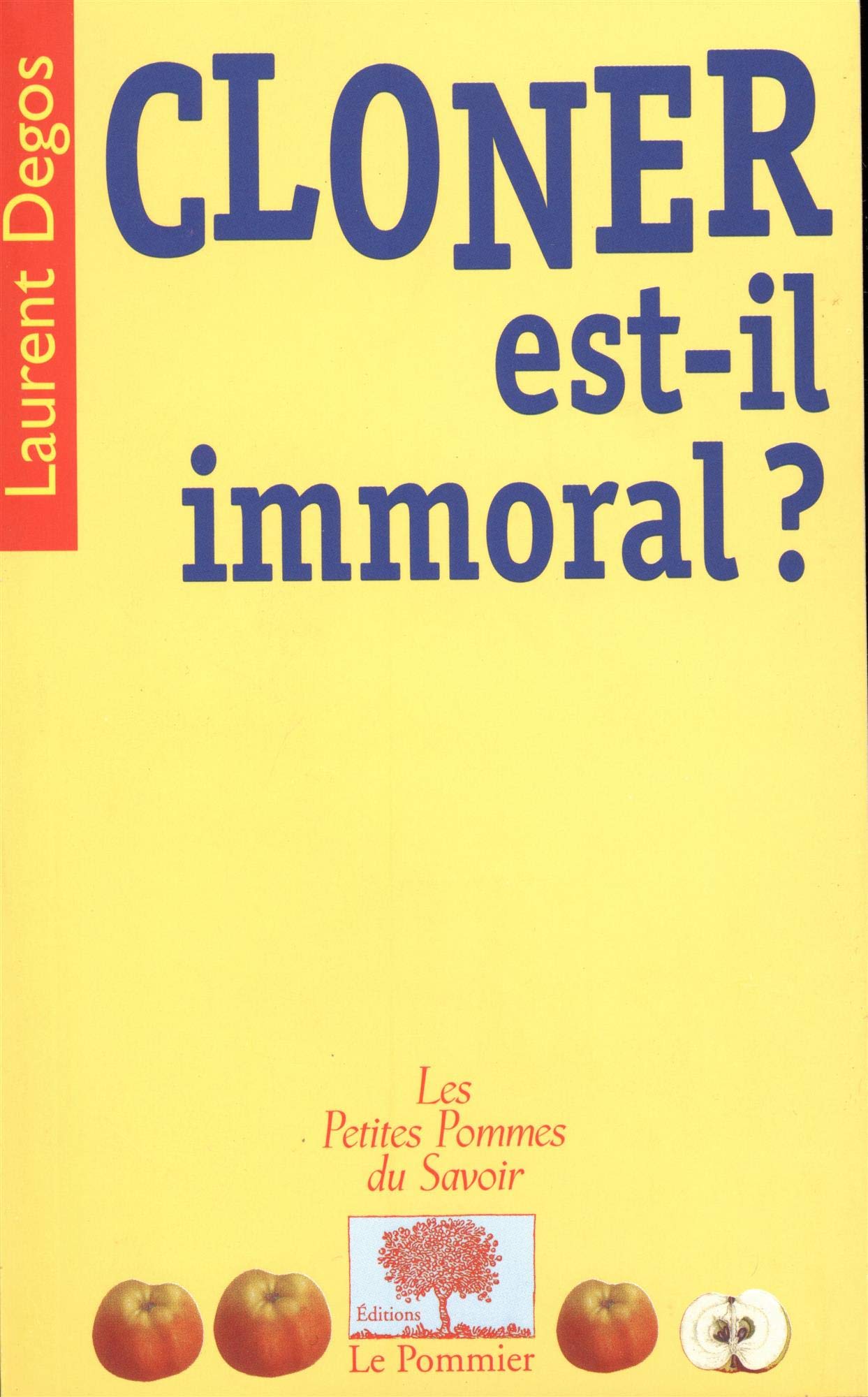 Cloner est-il immoral ? 9782746500228
