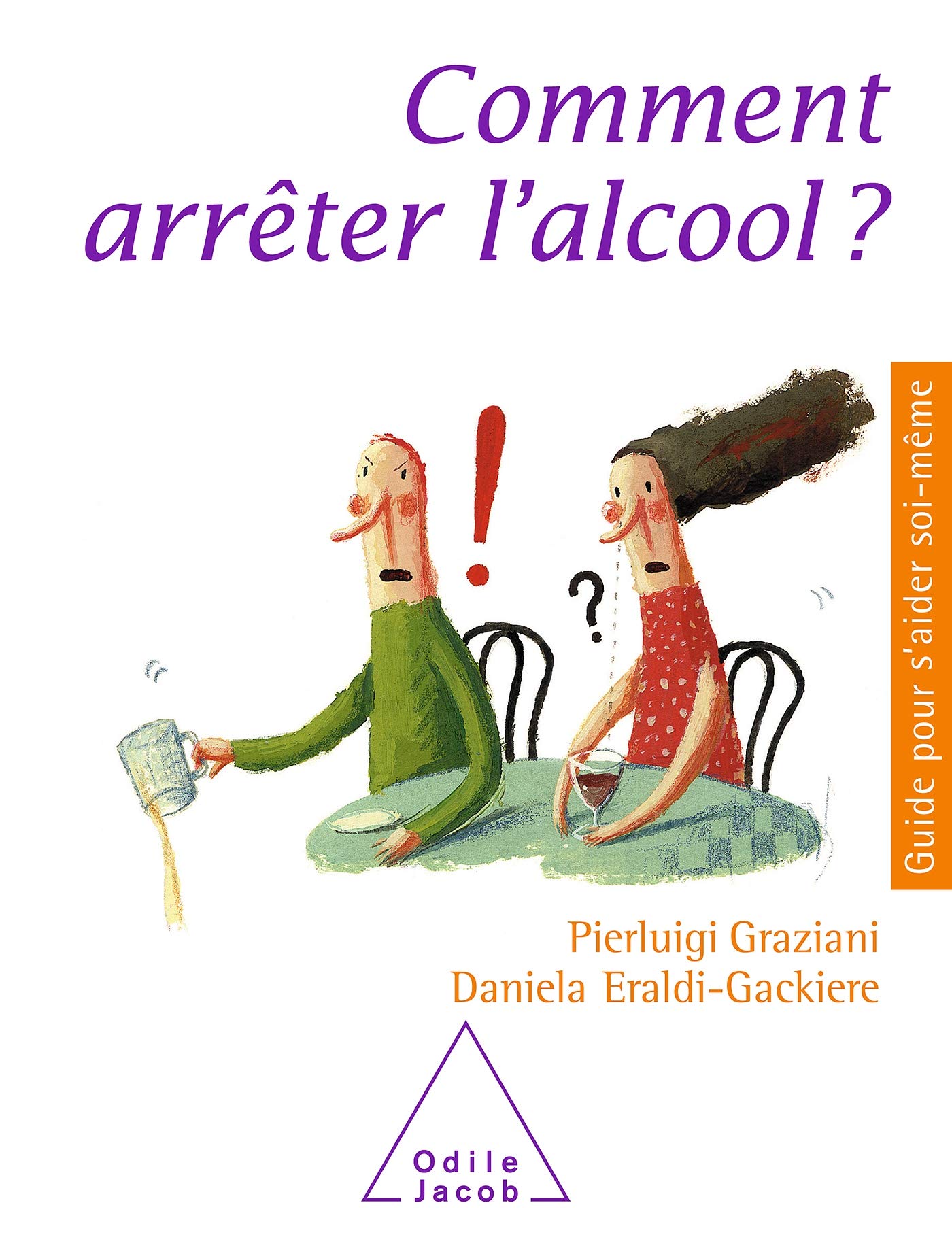 Comment arrêter l'alcool ? 9782738113269