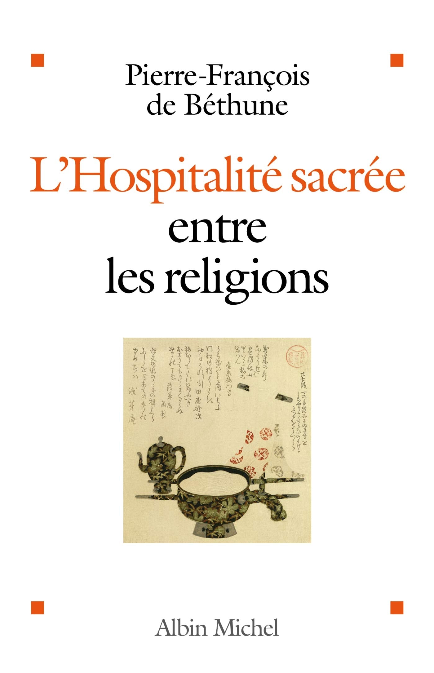 L'Hospitalité sacrée entre les religions 9782226178459