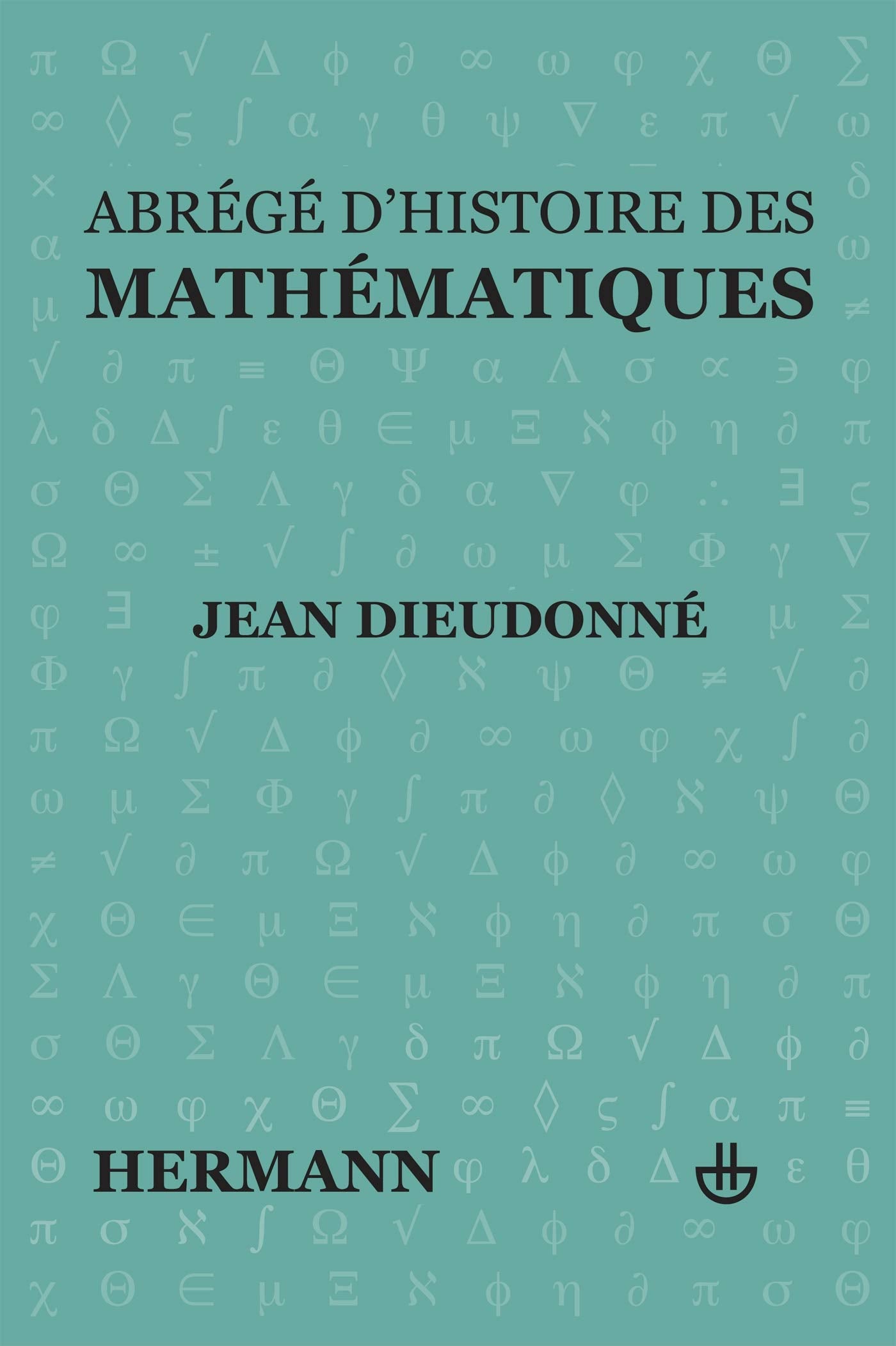 Abrégé d'histoire des mathématiques 9782705660246