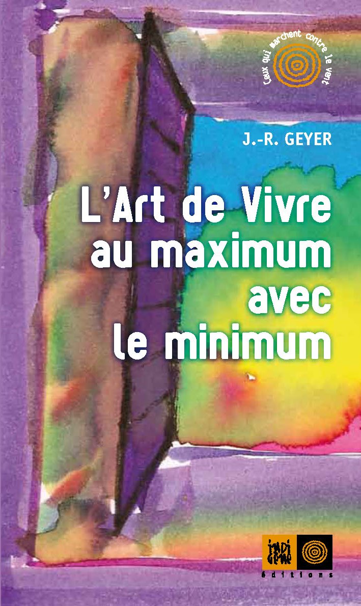 L'Art de vivre au maximum avec le minimum 9782911939723