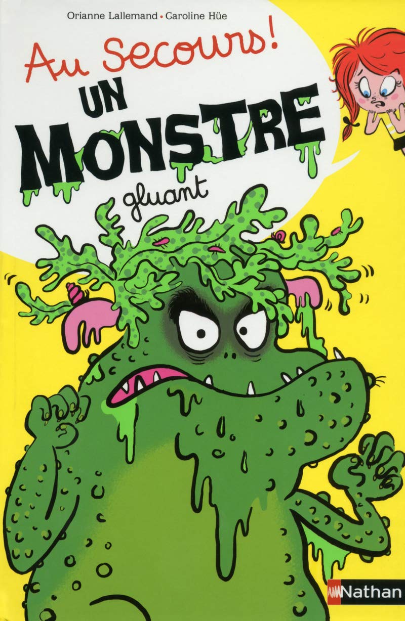Au secours ! Un monstre gluant ! 9782092549643