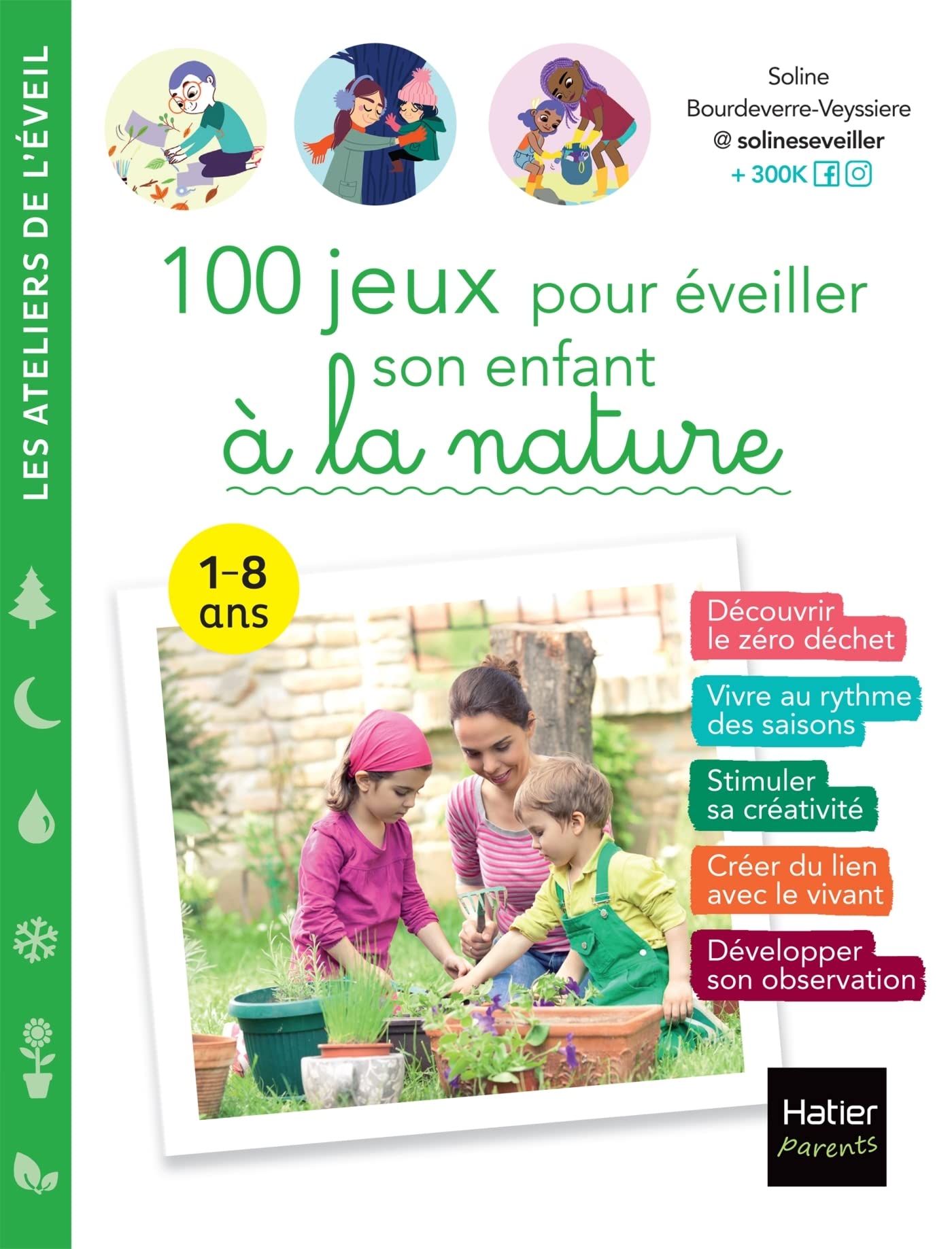 100 jeux pour éveiller son enfant à la nature 9782401083523