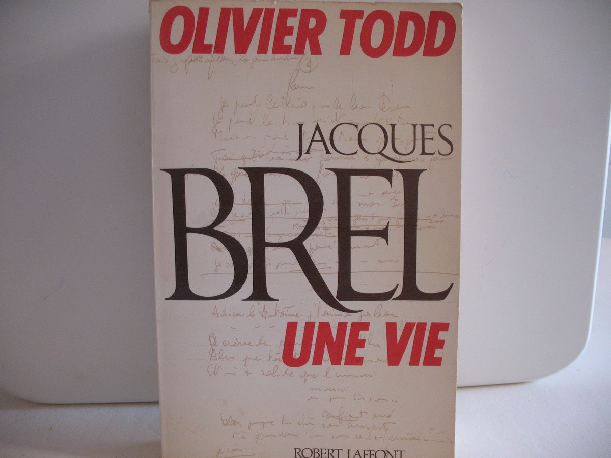 Jacques Brel: Une vie 9782221011928