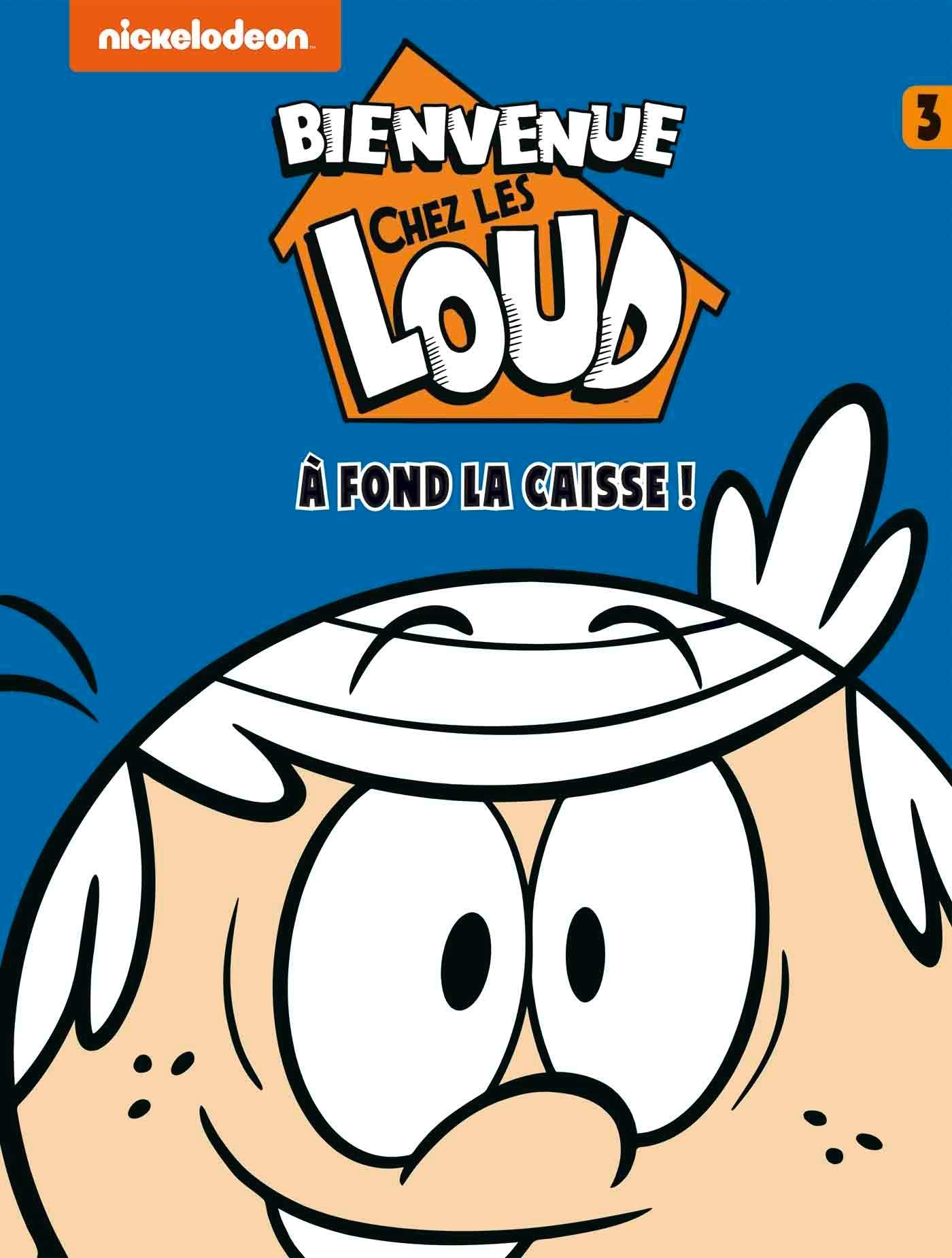 Bienvenue chez Les Loud T3 9782017044659