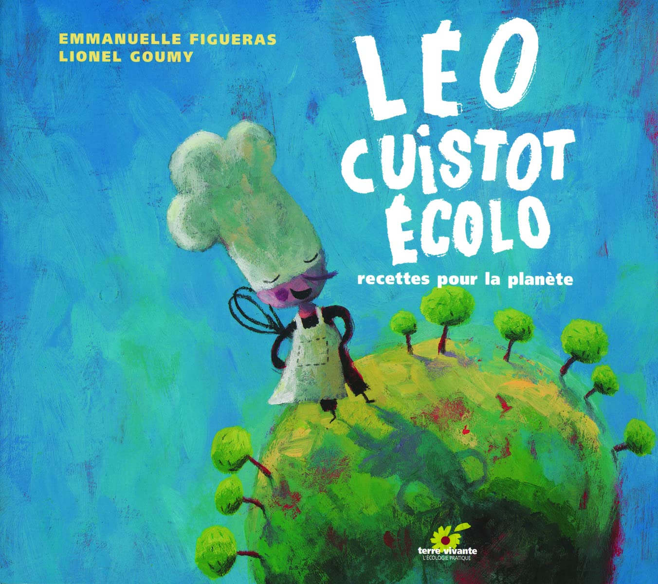 Léo, cuistot écolo: recettes pour la planèe 9782914717144