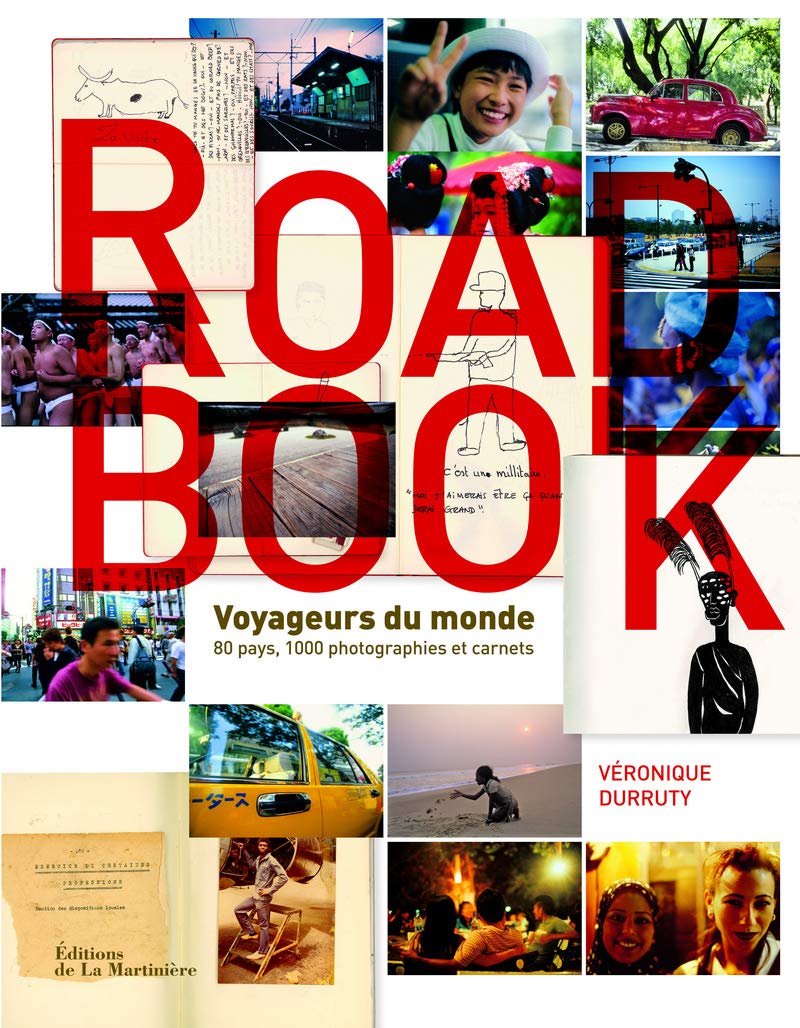 Road Book: Voyageurs du monde, 80 pays, 1000 photographies et carnets 9782732442747