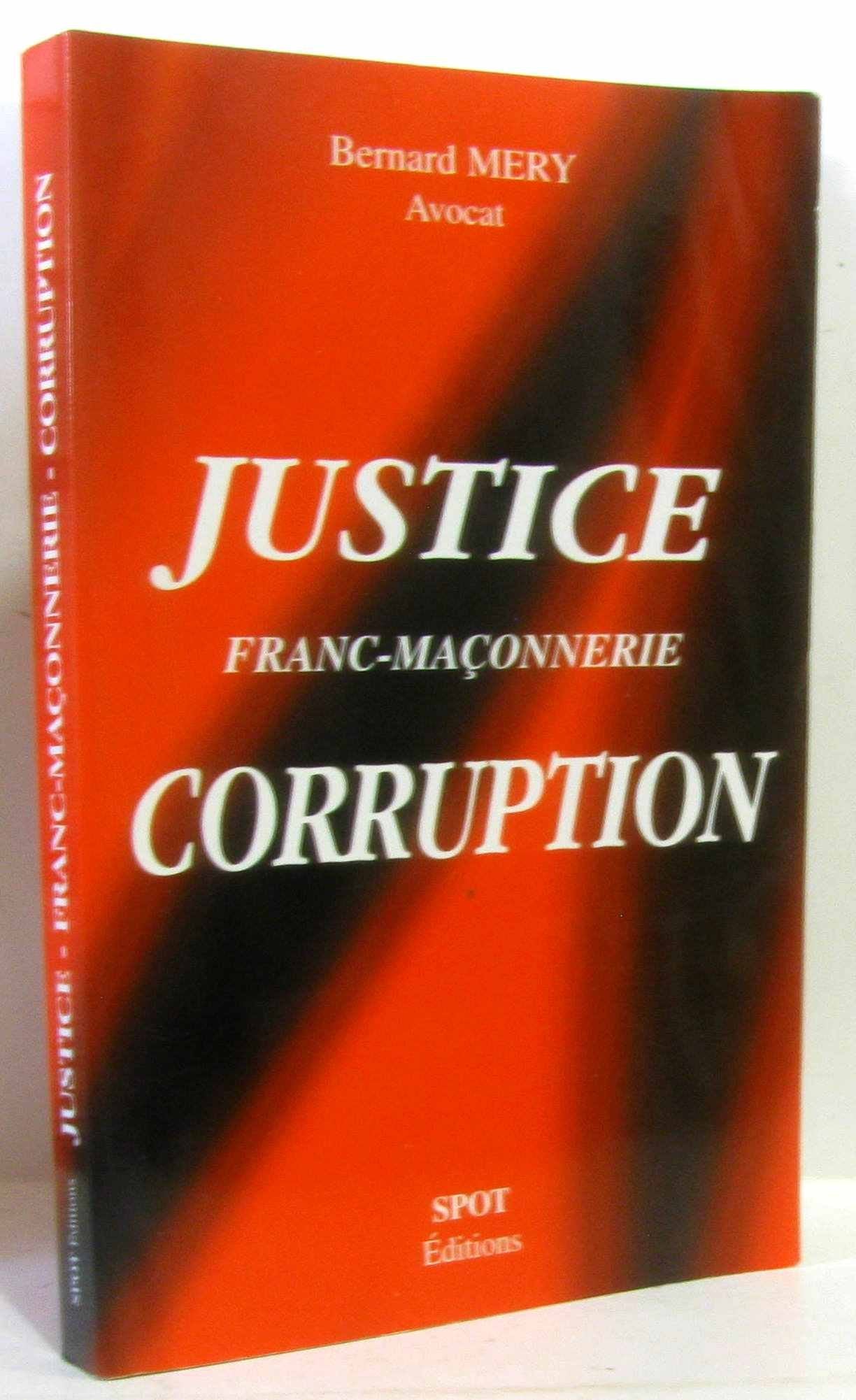Justice, franc-maçonnerie, corruption 9782912930200