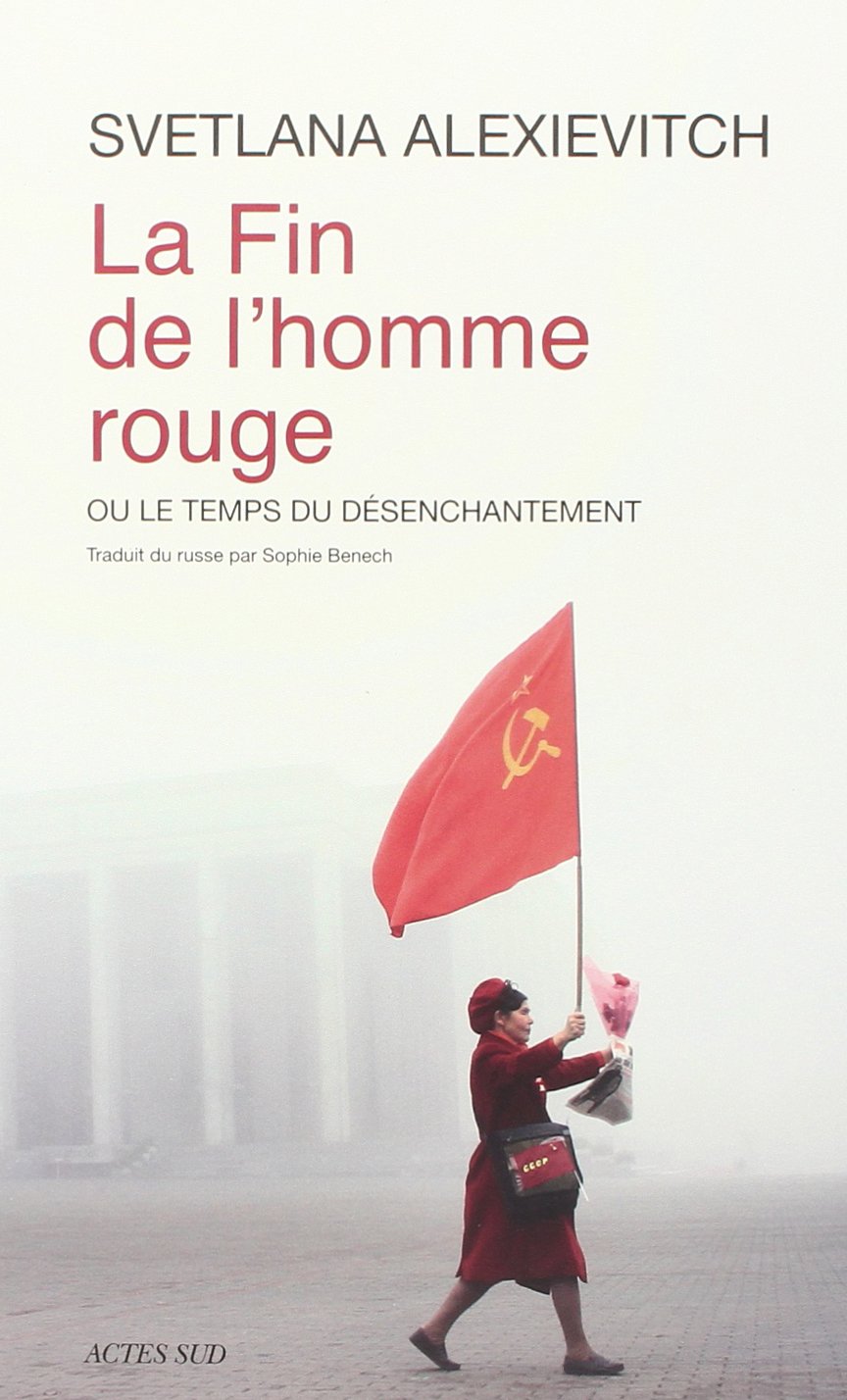 La fin de l'homme rouge - Prix Médicis essai 2013 - Prix Nobel de Littérature 2015 9782330023478