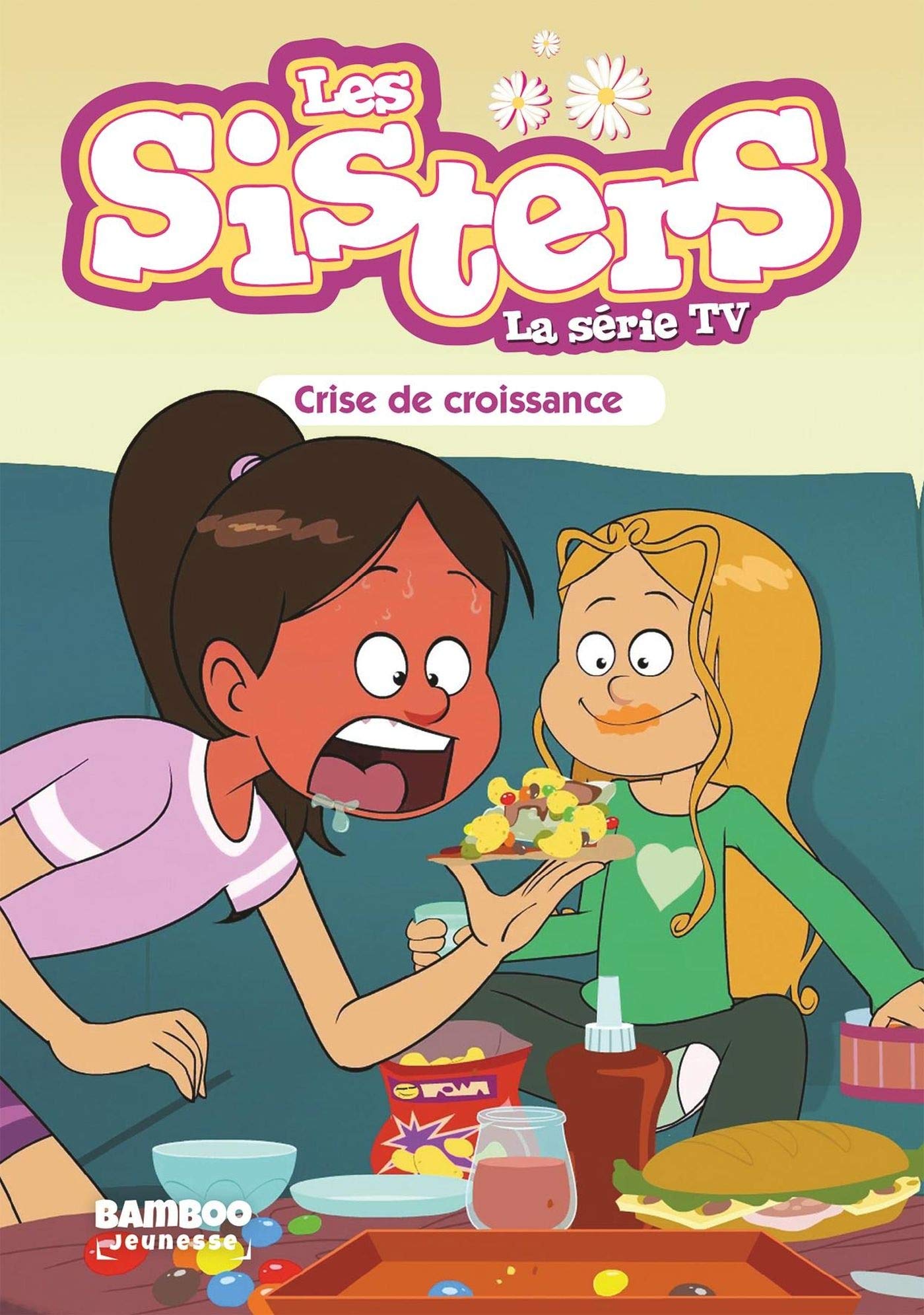 Les Sisters - La Série TV - Poche - tome 10: Crise de Croissance 9782818945148