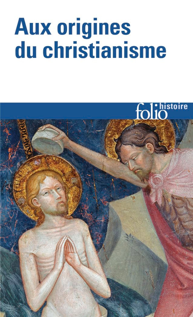 Aux origines du christianisme 9782070411146