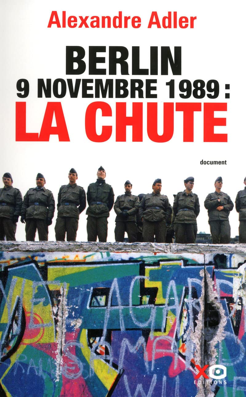 Berlin 9 novembre 1989 : la chute 9782845634367