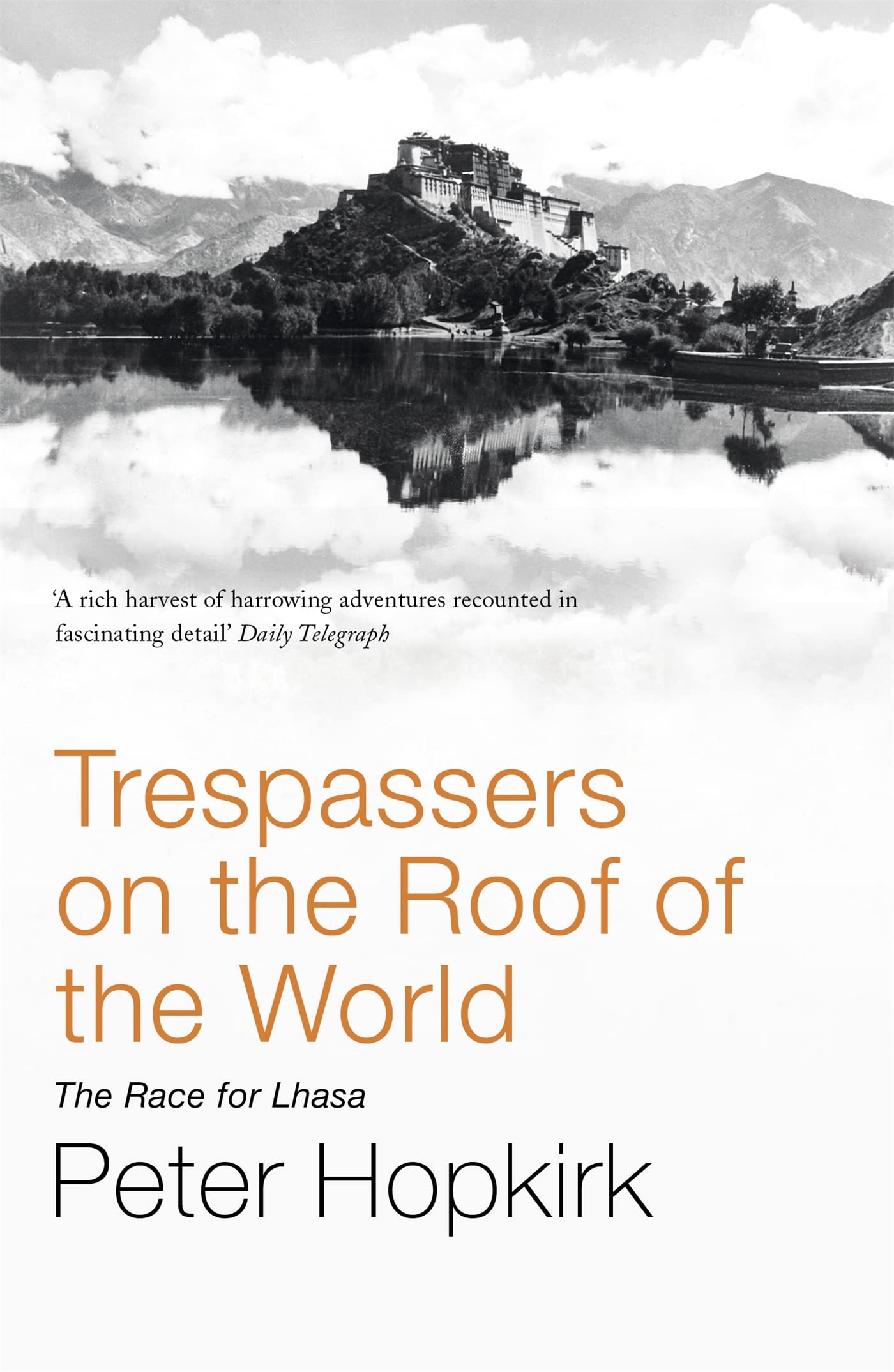 Trespassers on the Roof of the World: The Race for Lhasa 9780719564499